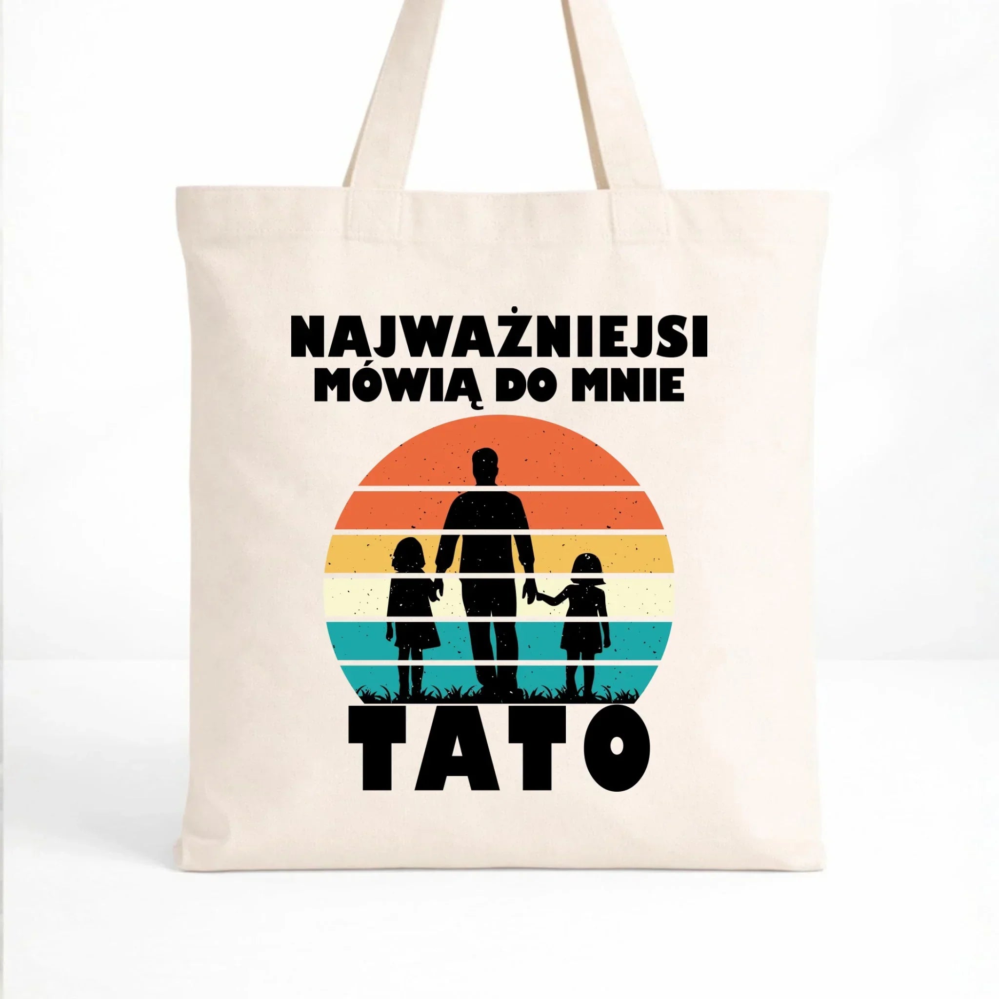 Torba dla taty - Najważniejsi mówią do mnie tato DT31 - StoryCups.pl