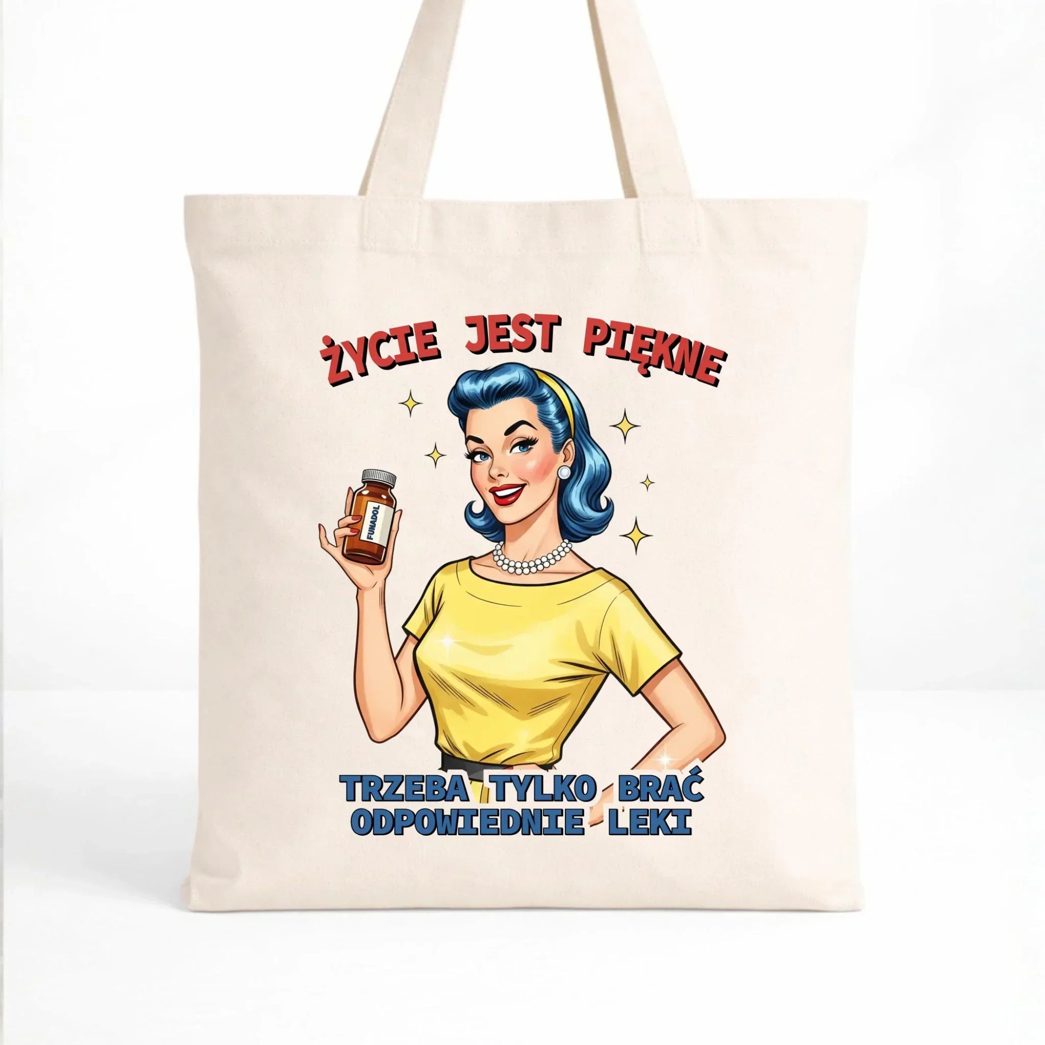Torba retro - Życie jest piękne, trzeba brać odpowiednie leki DZ14 - StoryCups.pl