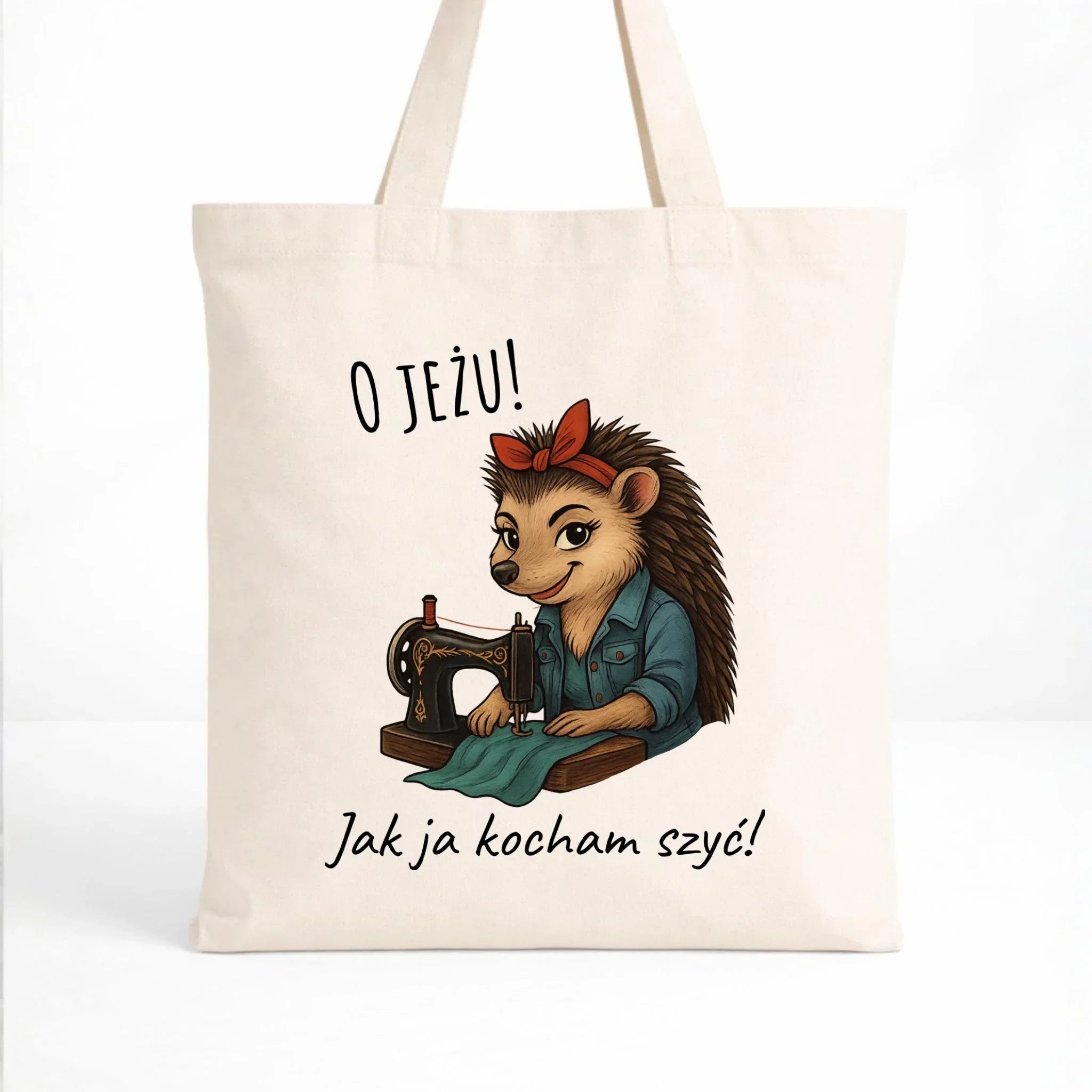 Torba szyciowa dla krawcowej - O JEŻU! Jak ja kocham szyć! HS09 - StoryCups.pl