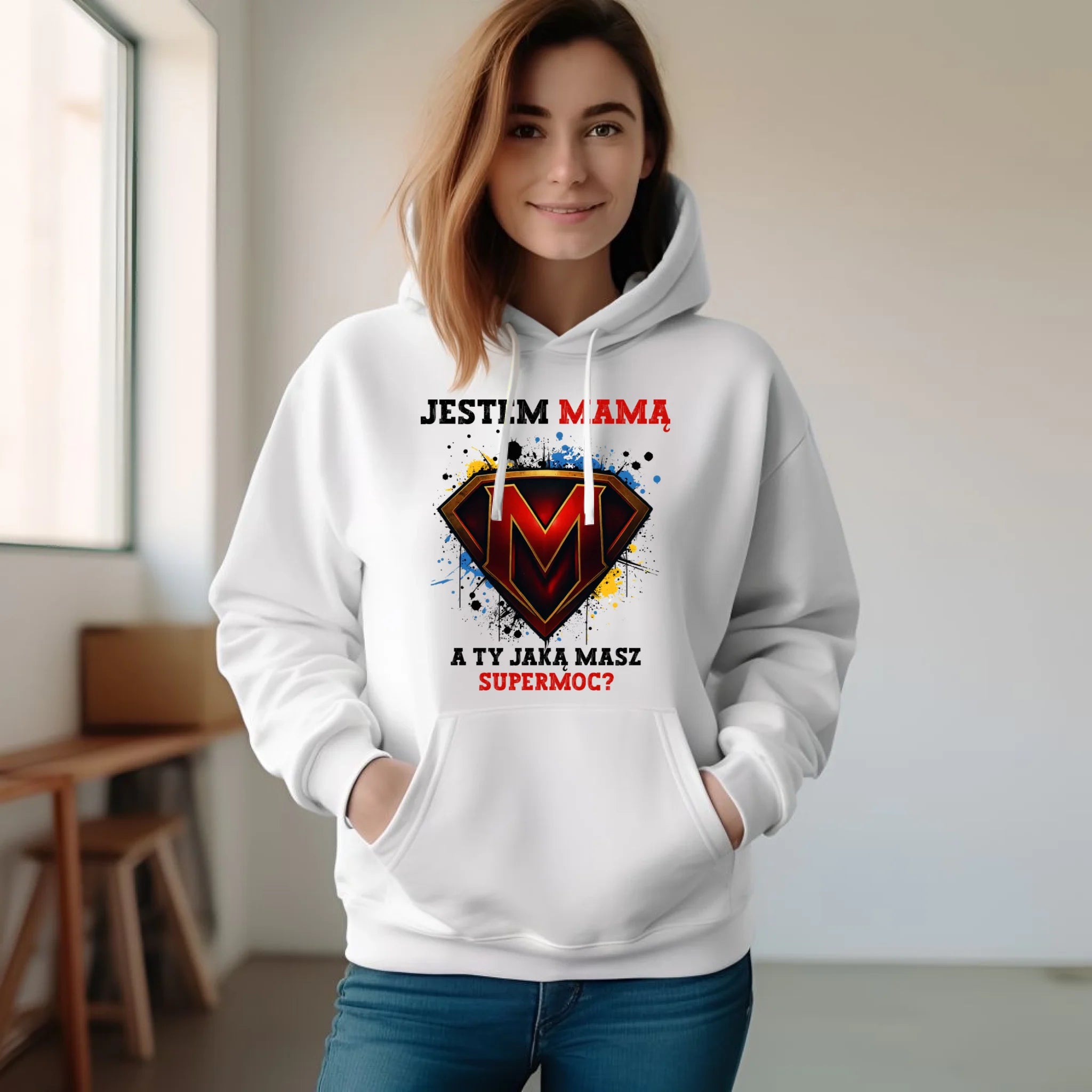 Bluza z kapturem dla mamy - Jestem mamą A Ty jaką masz supermoc? DM04 - StoryCups.pl