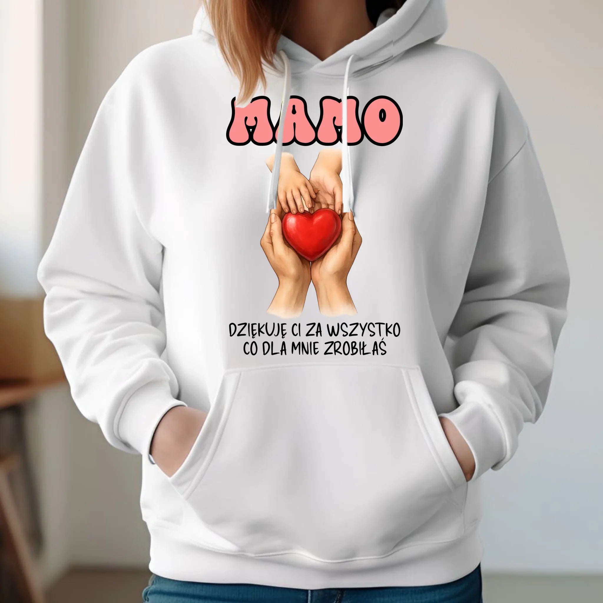 Bluza z kapturem dla mamy - Dziękuję Ci za wszystko DM11 - StoryCups.pl