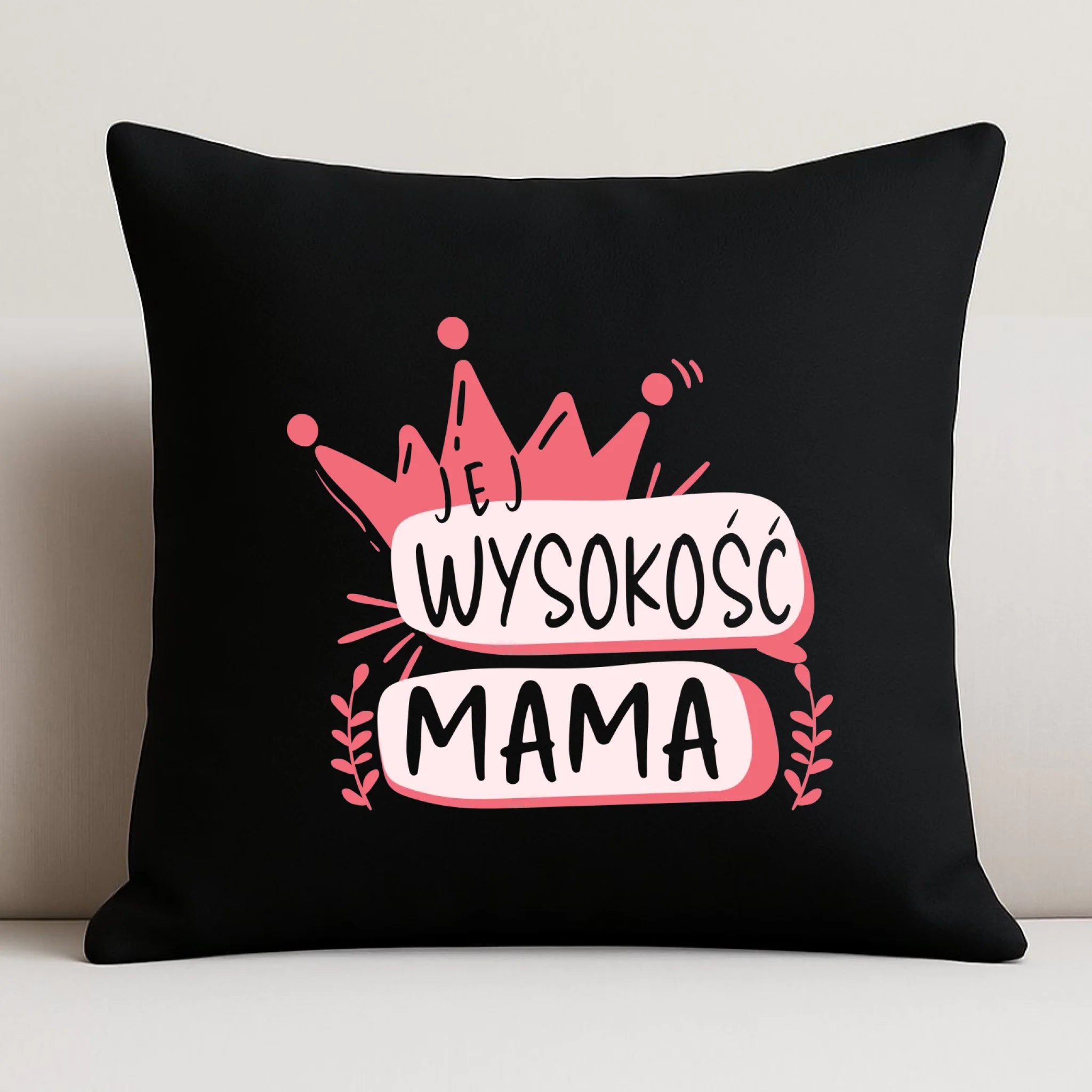 Poduszka dekoracyjna dla mamy - Jej Wysokość Mama DM16 - StoryCups.pl