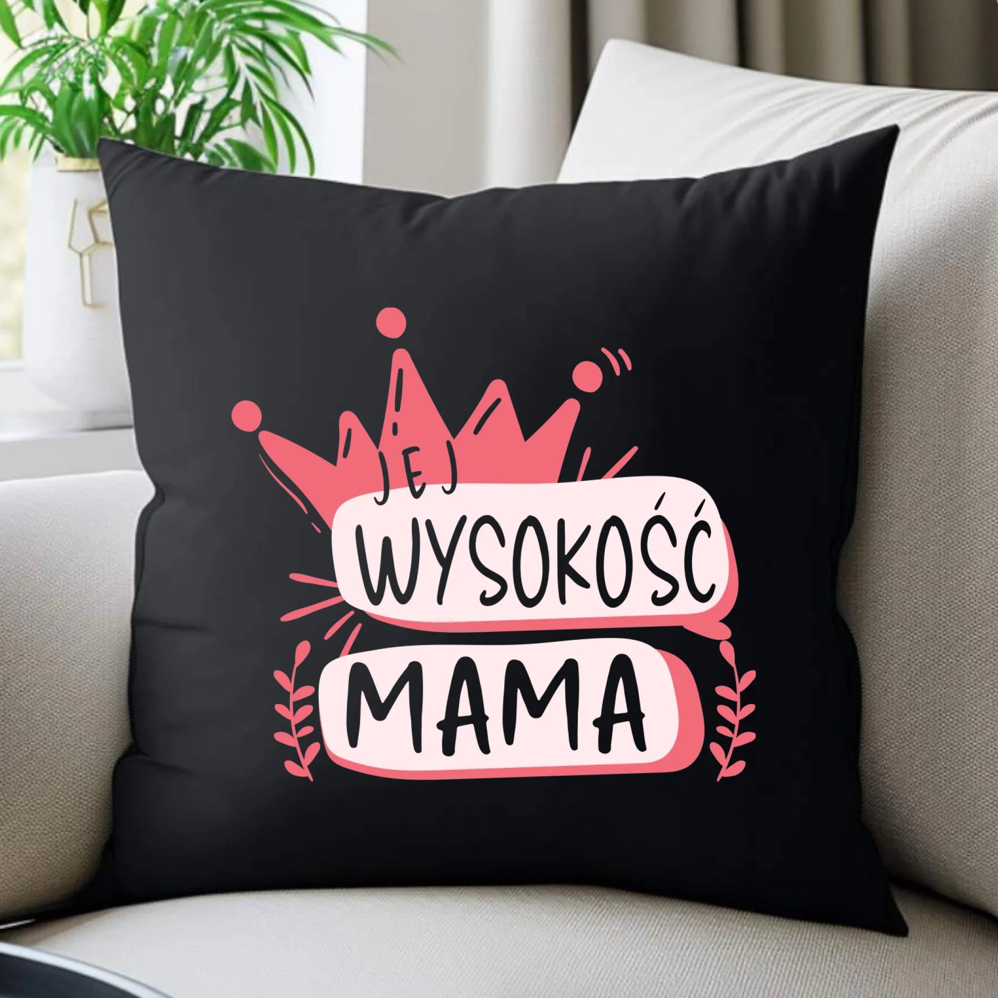 Poduszka dekoracyjna dla mamy - Jej Wysokość Mama DM16 - StoryCups.pl