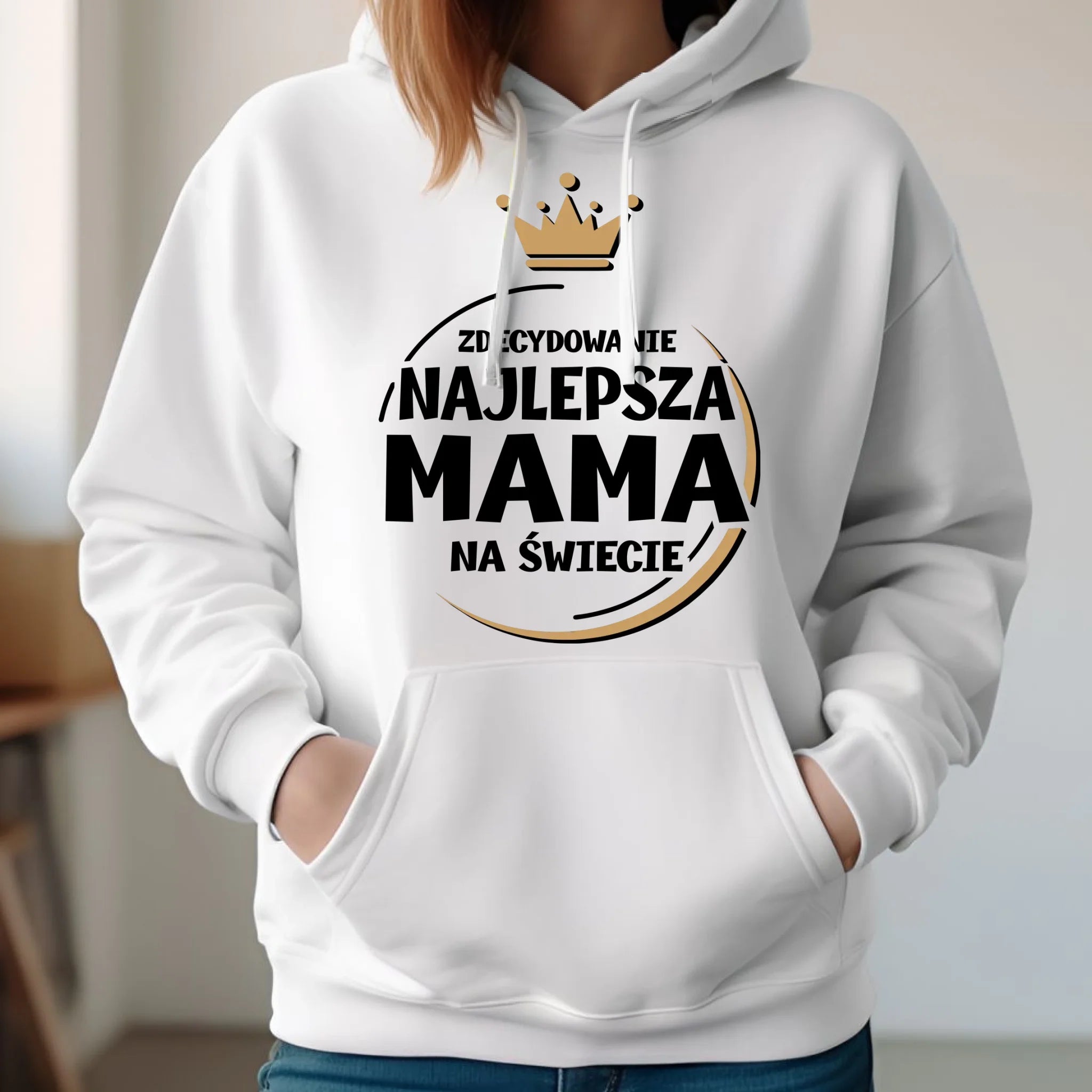 Bluza z kapturem dla mamy - Zdecydowanie najlepsza mama na świecie DM25 - StoryCups.pl