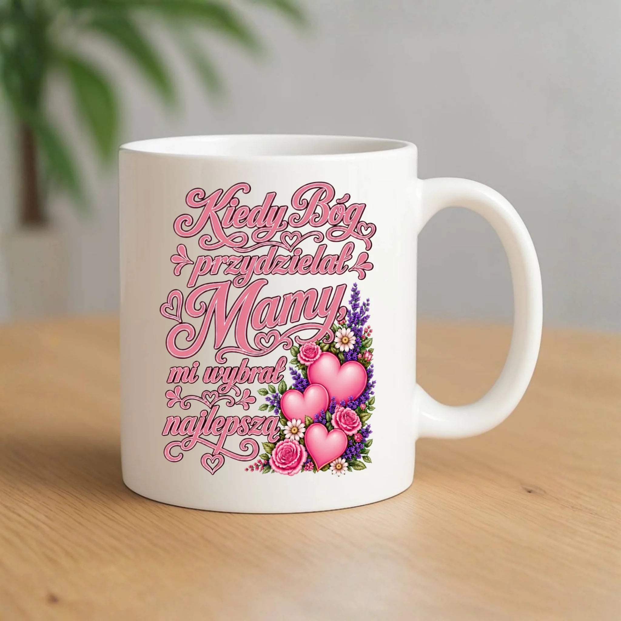 Kubek dla mamy - Kiedy Bóg przydzielał mamy mi wybrał najlepszą DM29 - StoryCups.pl