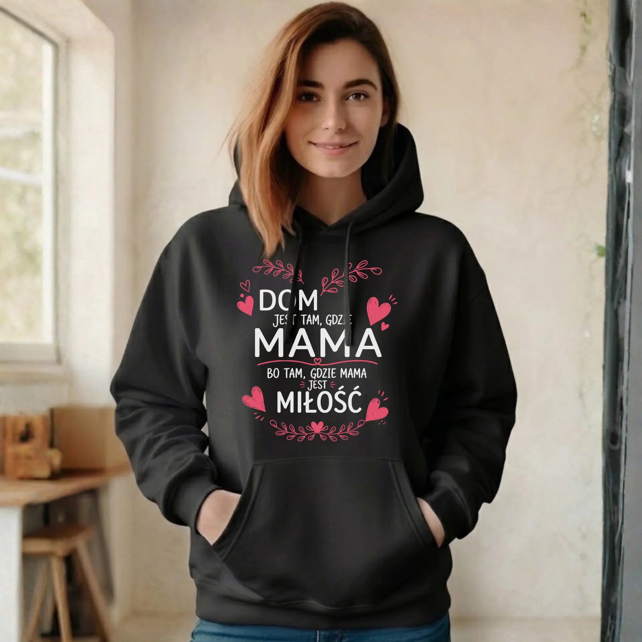Bluza z kapturem dla mamy - Dom jest tam gdzie mama DM31 - StoryCups.pl
