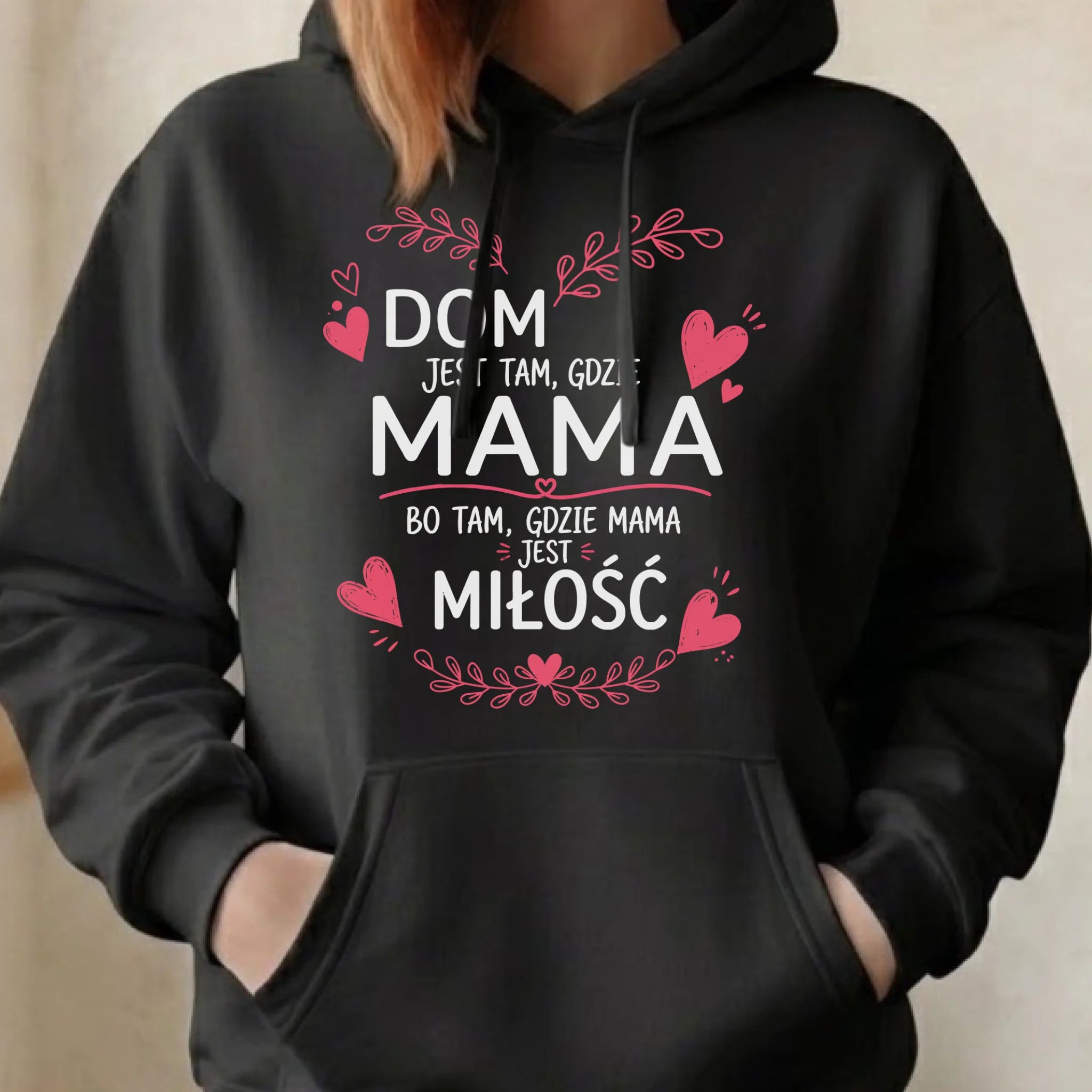 Bluza z kapturem dla mamy - Dom jest tam gdzie mama DM31 - StoryCups.pl