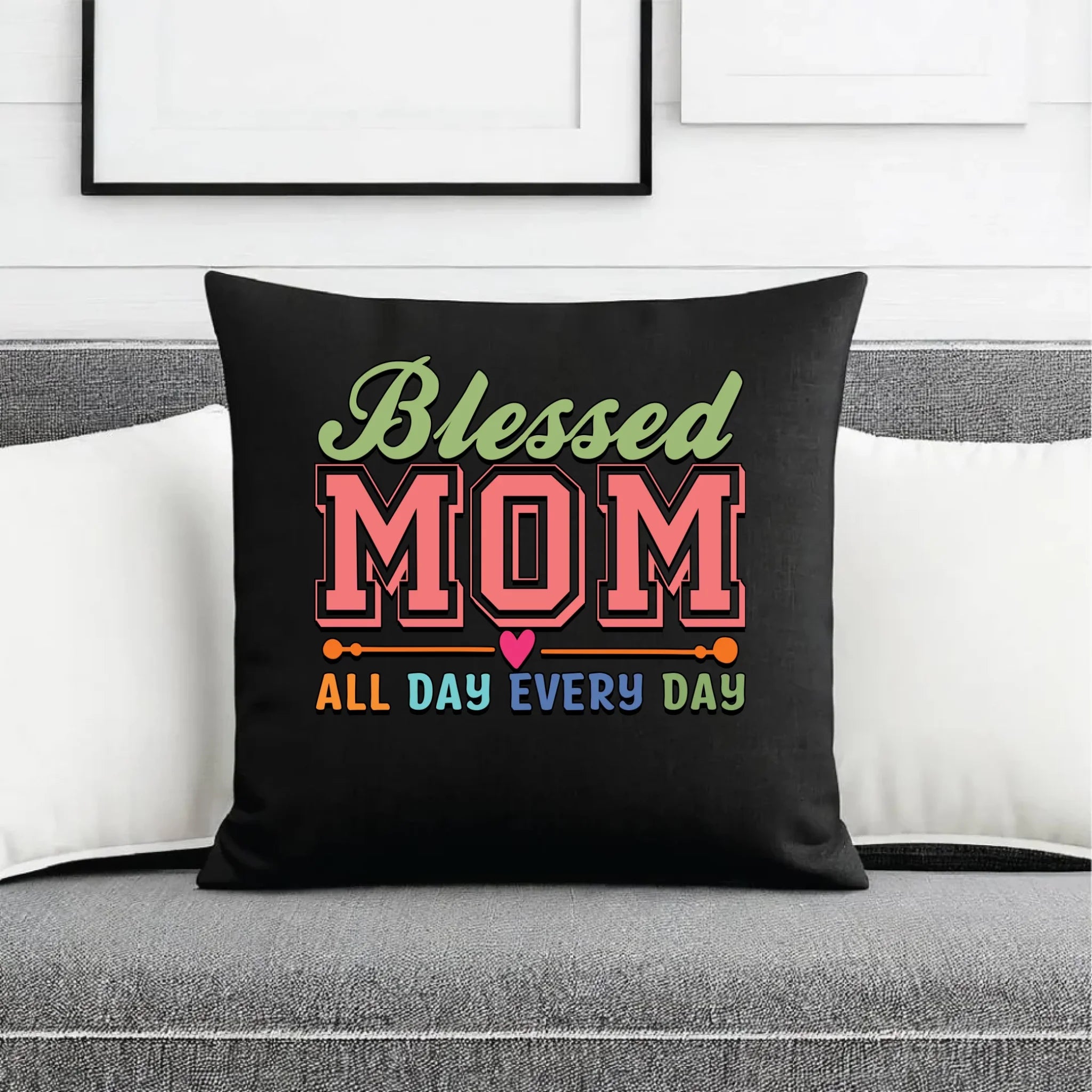 Poduszka dekoracyjna dla mamy - Blessed mom all day every day DM36 - StoryCups.pl