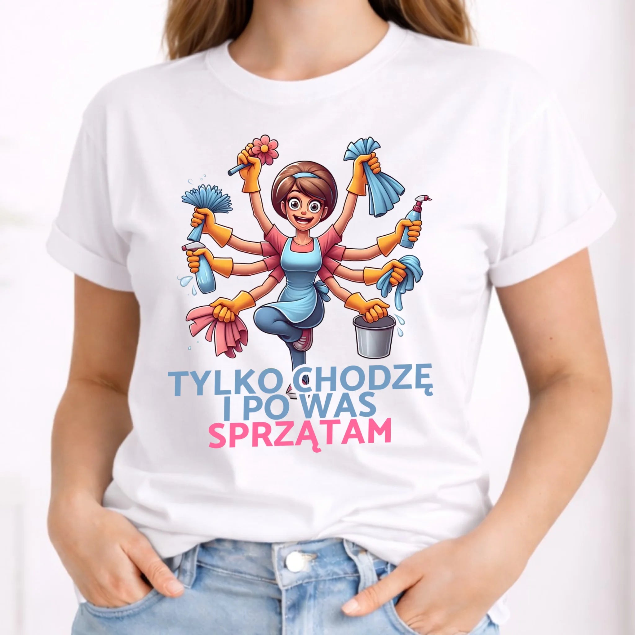 Koszulka dla mamy - Tylko chodzę i po Was sprzątam DM42 - StoryCups.pl