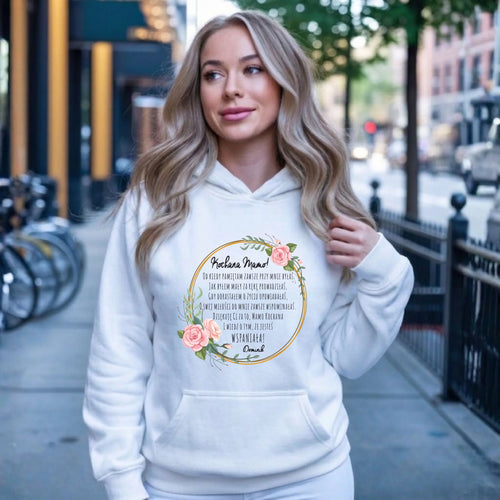 Bluza z kapturem dla mamy od syna - Kochana Mamo jesteś wspaniała - personalizowana DM44 - StoryCups.pl