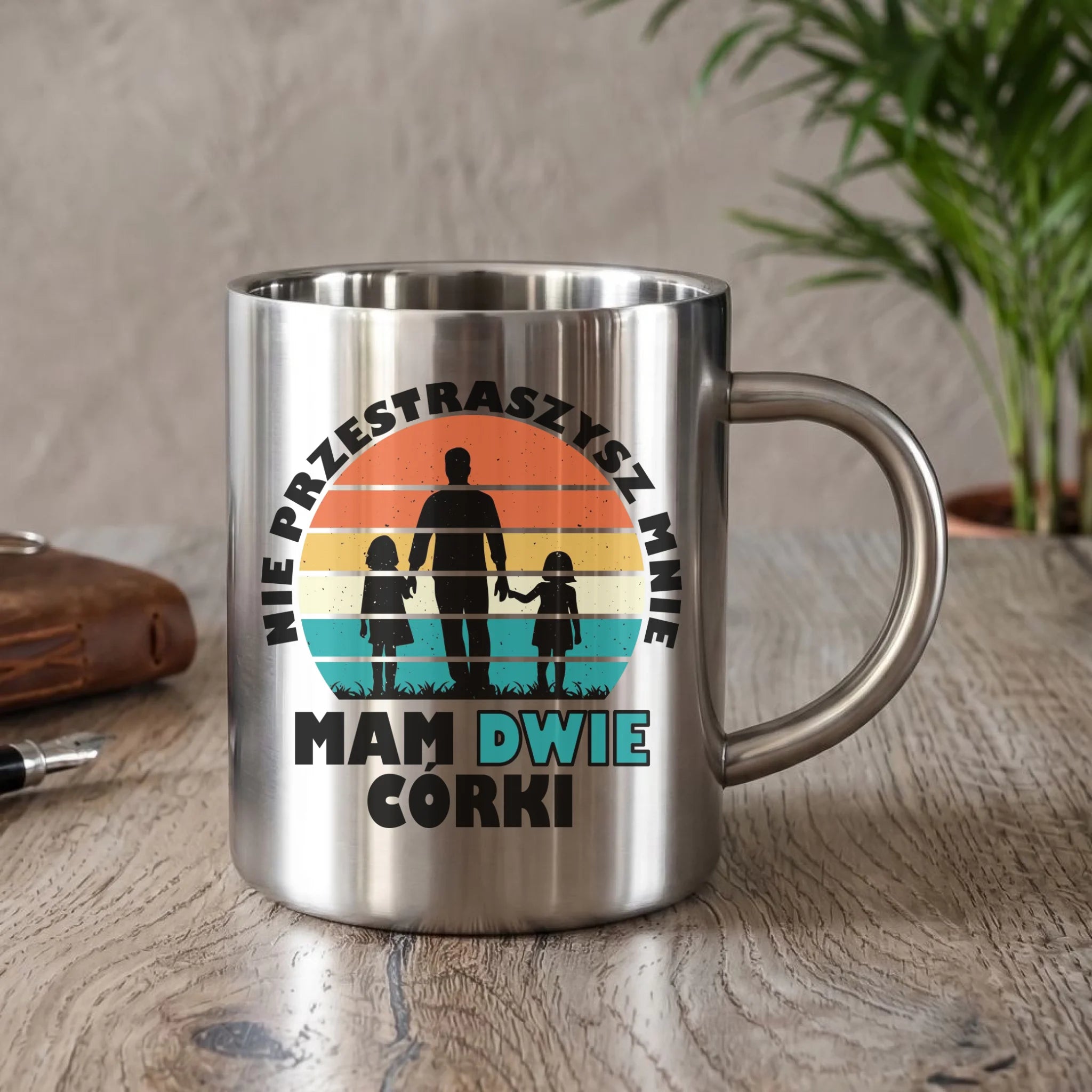 Kubek metalowy dla taty - Nie przestraszysz mnie mam dwie córki DT02 - StoryCups.pl