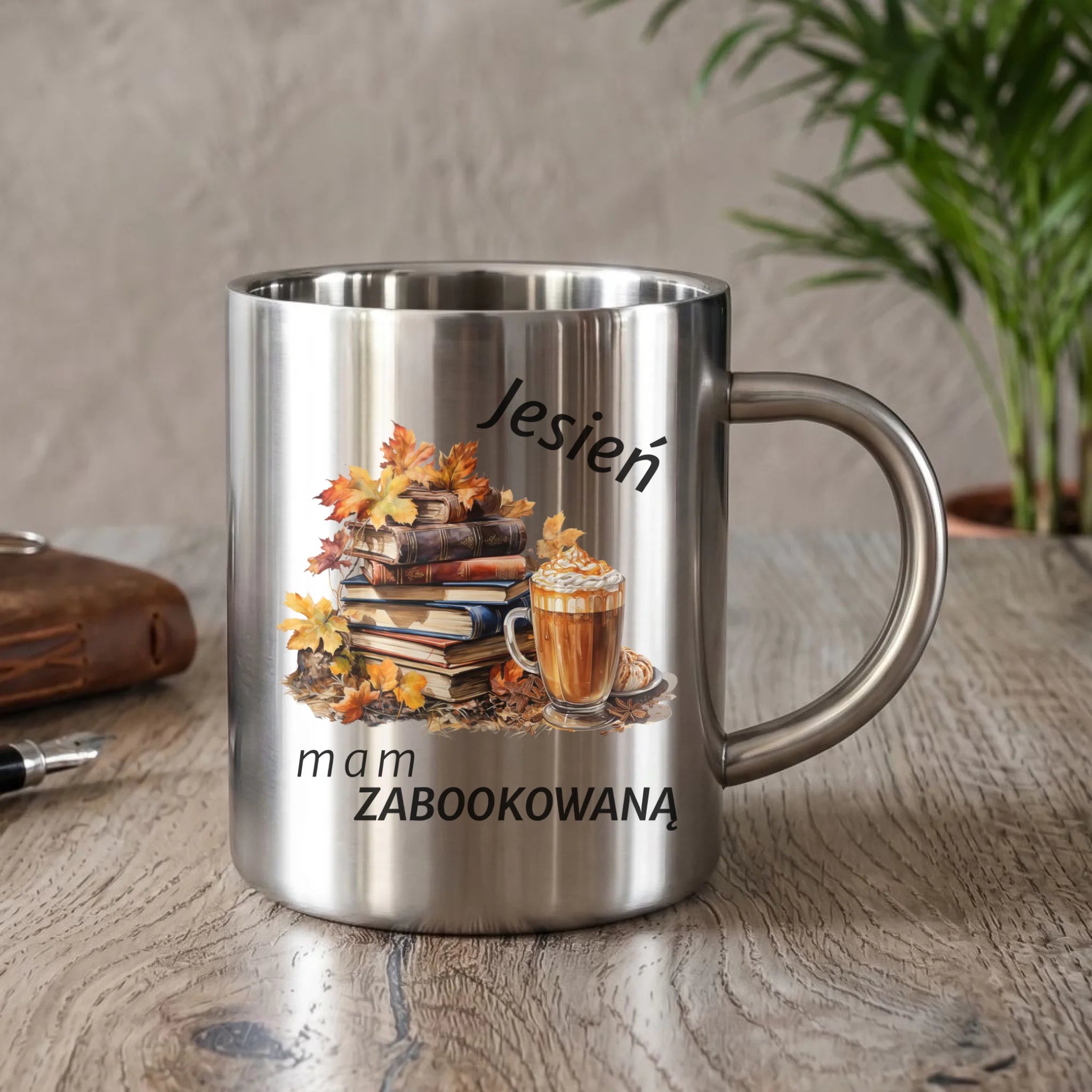 Kubek metalowy jesienny - Jesień mam zabookowaną JS28 - StoryCups.pl