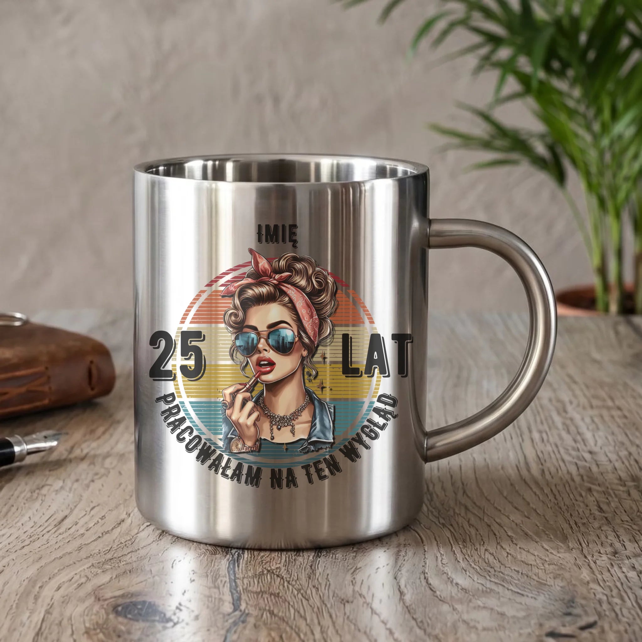 Pracowałam na ten wygląd personalizacja | Kubek metalowy prezent na urodziny dla niej U15 - StoryCups.pl