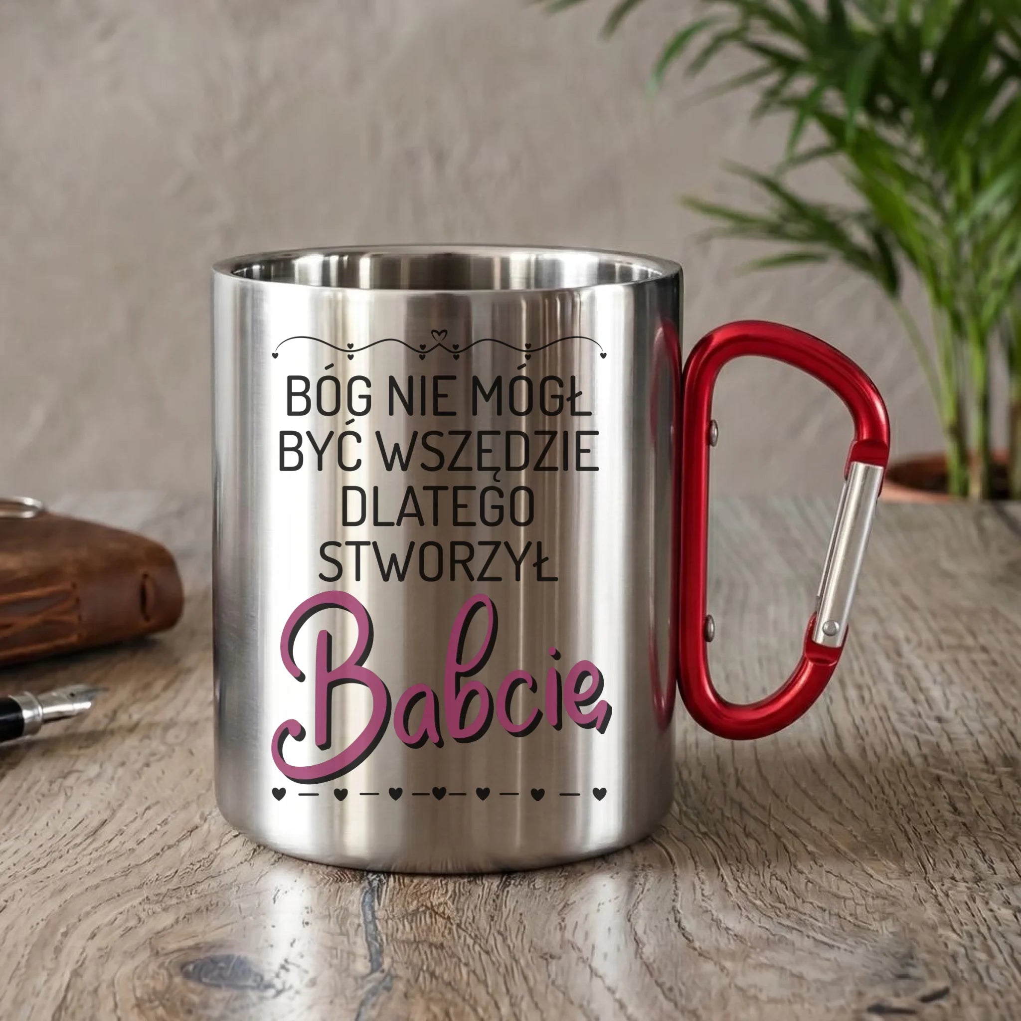 Kubek metalowy dla babci - Bóg nie mógł być wszędzie dlatego stworzył babcię B09 - StoryCups.pl