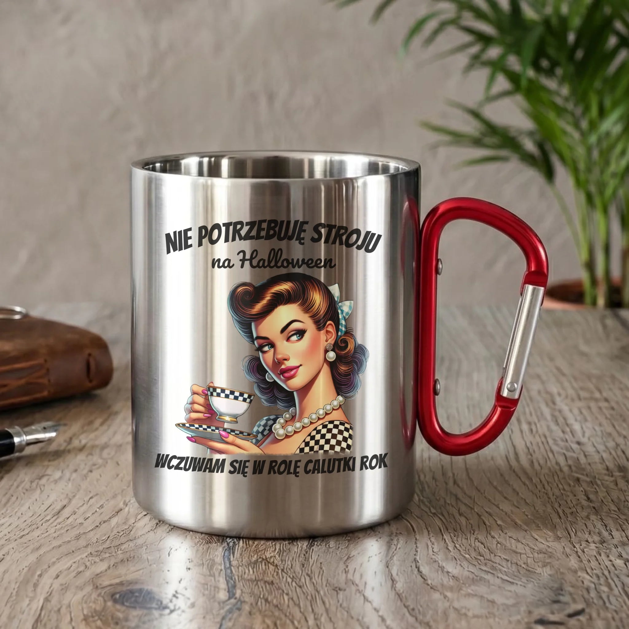 Kubek metalowy retro pin-up girl – Nie potrzebuję stroju na Halloween HL29 - StoryCups.pl