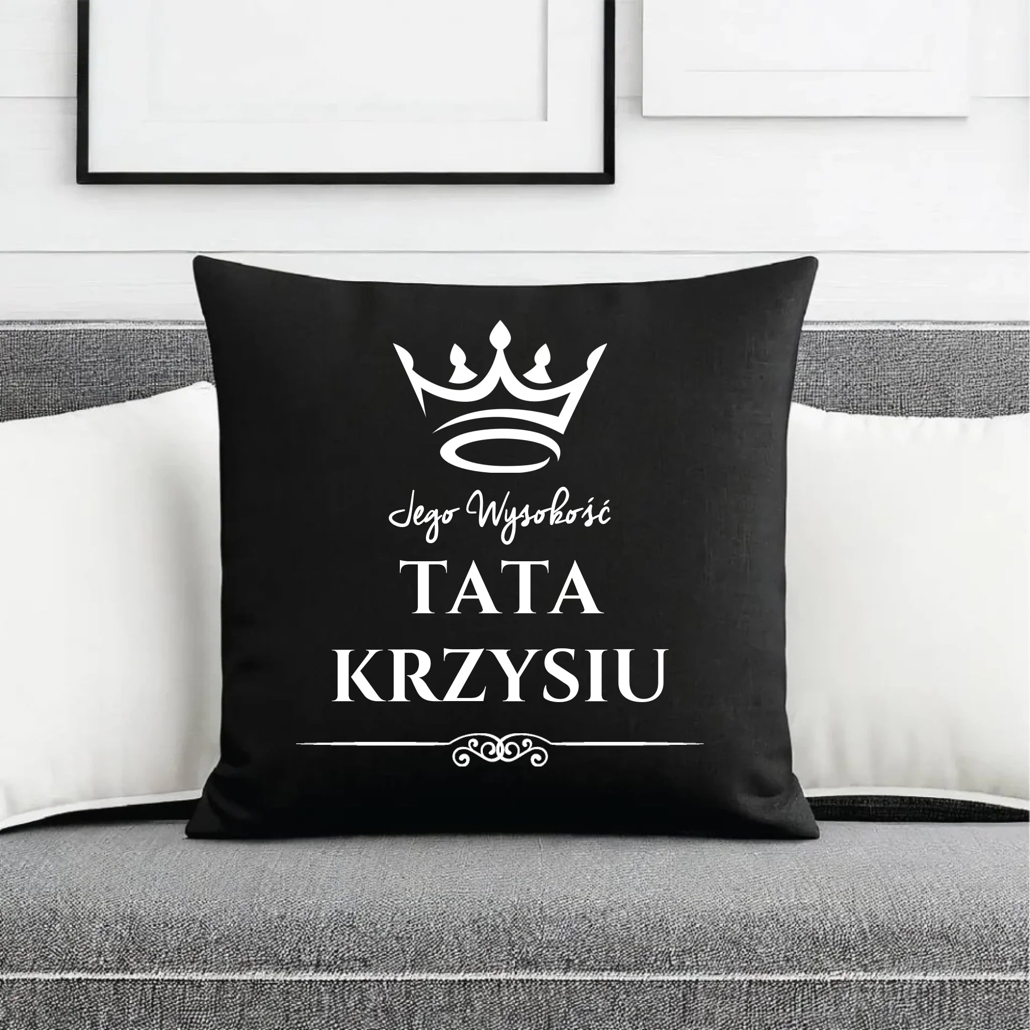 Poduszka dekoracyjna dla taty - Jego Wysokość Tata - personalizowana DT11 - StoryCups.pl