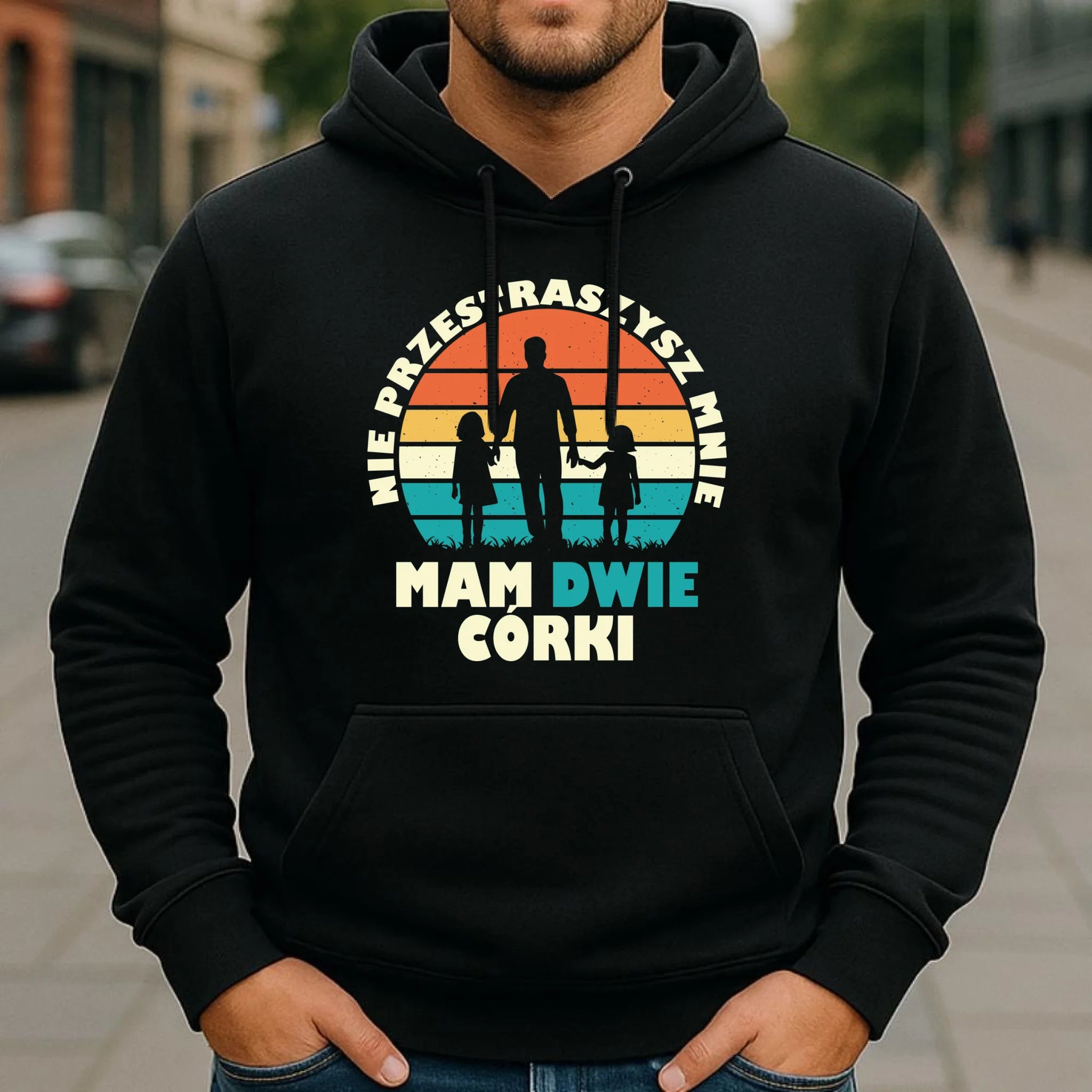 Bluza męska z kapturem dla taty - Nie przestraszysz mnie mam dwie córki DT02 - StoryCups.pl