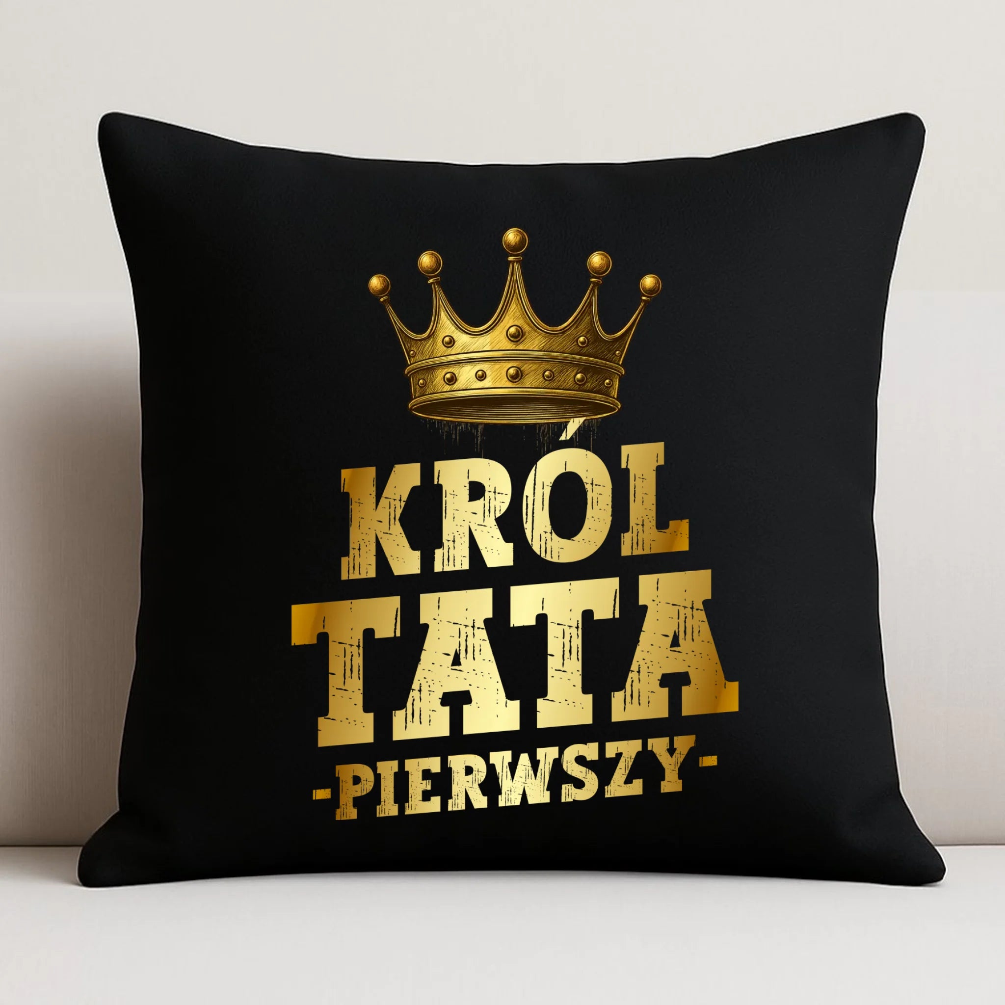 Poduszka dekoracyjna dla taty - Król Tata Pierwszy DT20 - StoryCups.pl
