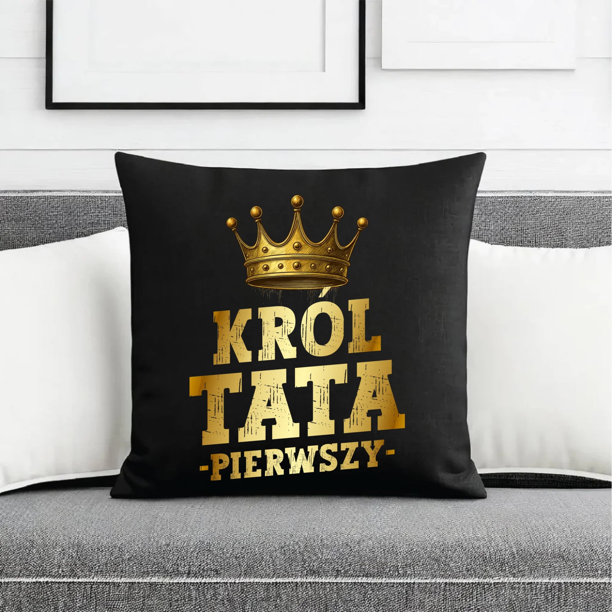 Poduszka dekoracyjna dla taty - Król Tata Pierwszy DT20 - StoryCups.pl
