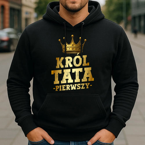Bluza z kapturem dla taty - Król Tata Pierwszy DT20 - StoryCups.pl