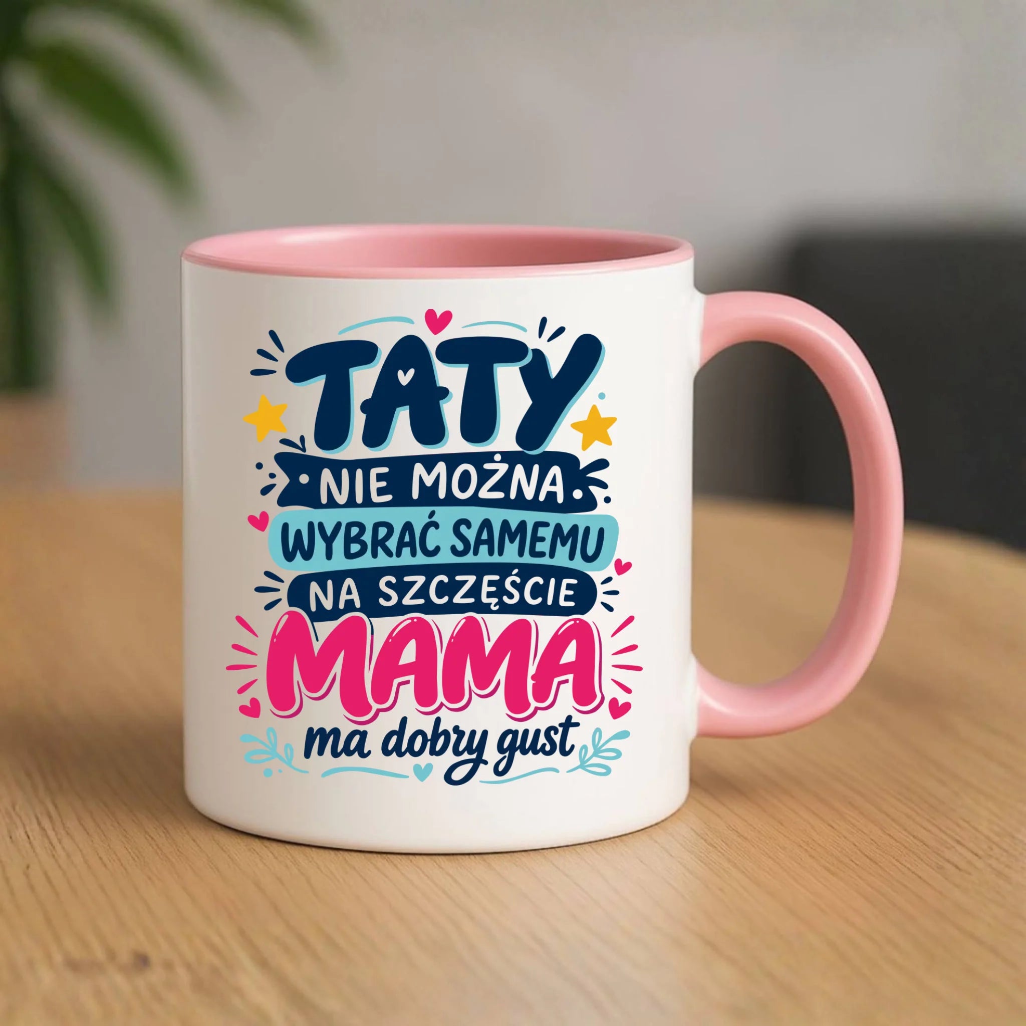 Kubek dla taty - Taty nie można wybrać samemu na szczęście mama do dobry gust DT40 - StoryCups.pl