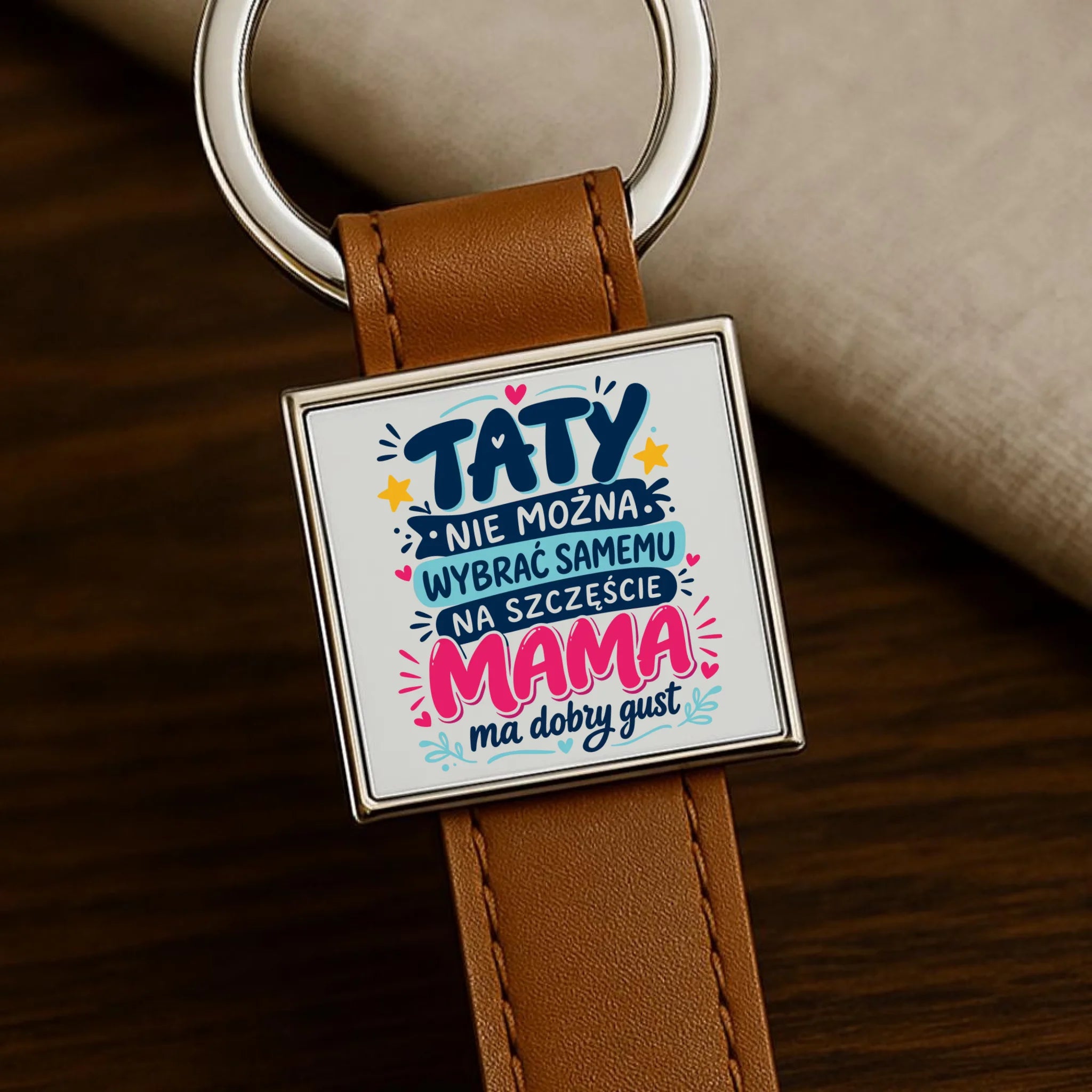 Brelok dla taty - Taty nie można wybrać samemu na szczęście mama do dobry gust DT40 - StoryCups.pl