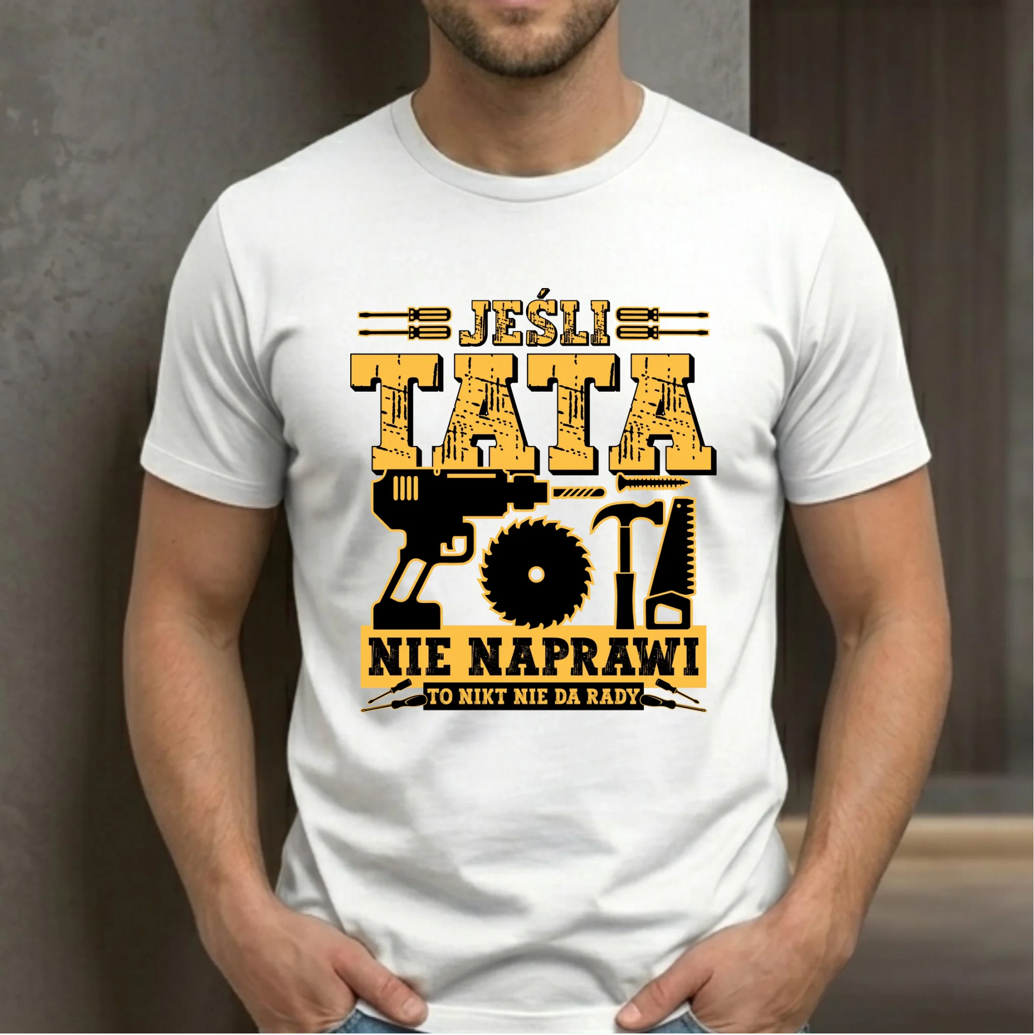 Koszulka dla taty - Jeśli tata nie naprawi to nikt nie da rady DT43 - StoryCups.pl