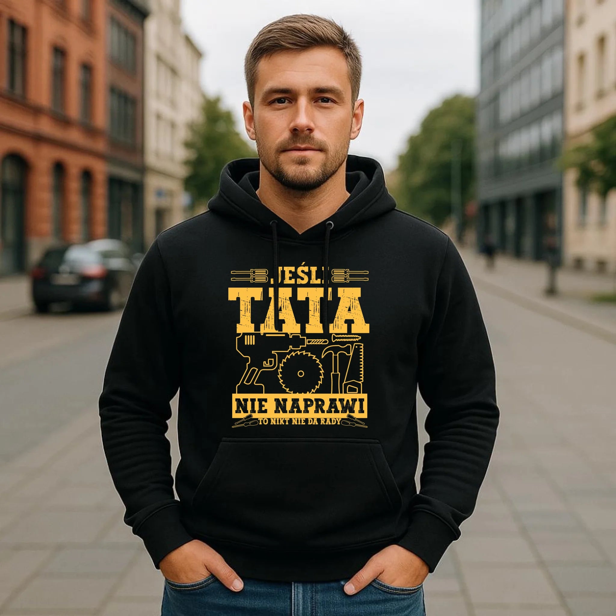 Bluza z kapturem dla taty - Jeśli tata nie naprawi to nikt nie da rady DT43 - StoryCups.pl
