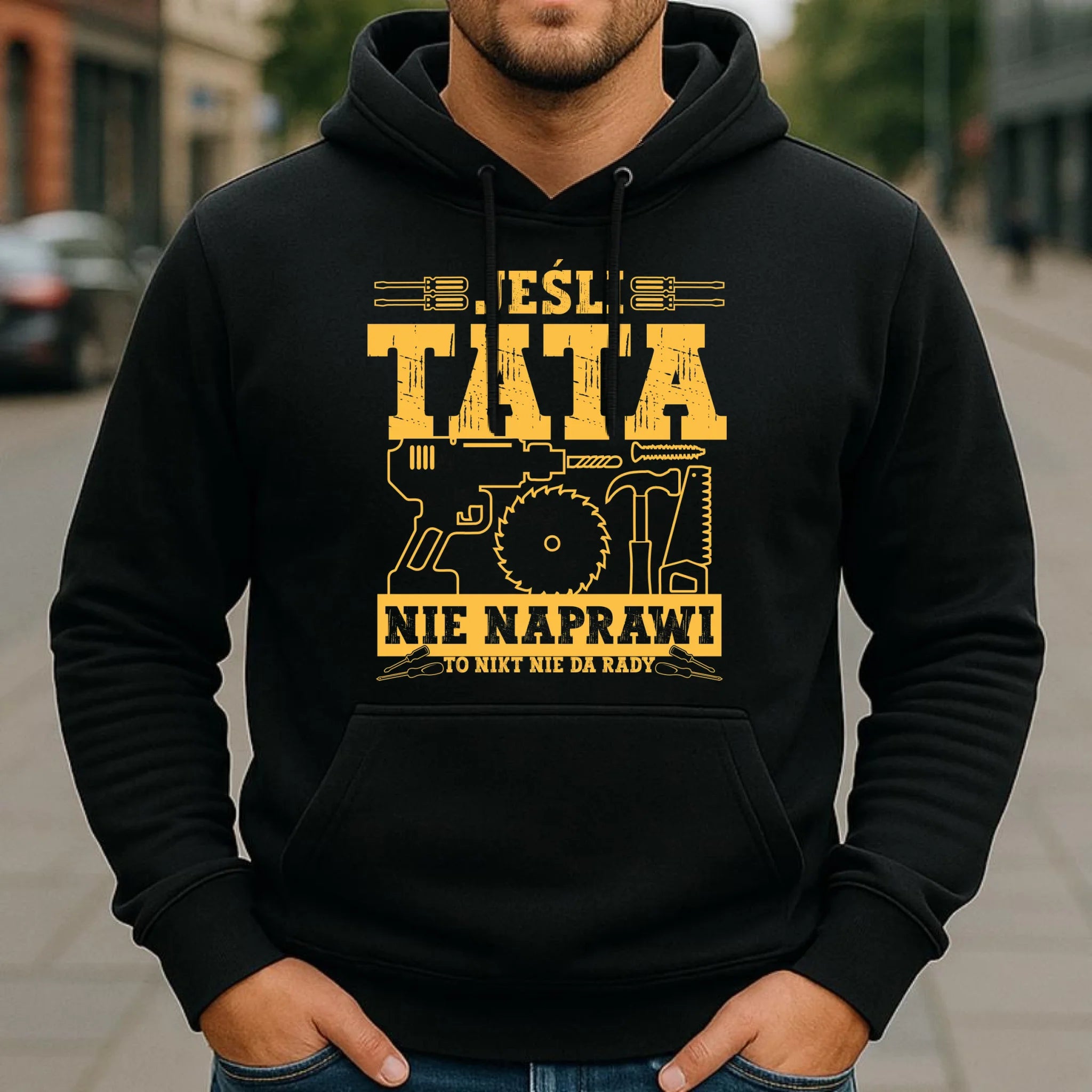 Bluza z kapturem dla taty - Jeśli tata nie naprawi to nikt nie da rady DT43 - StoryCups.pl