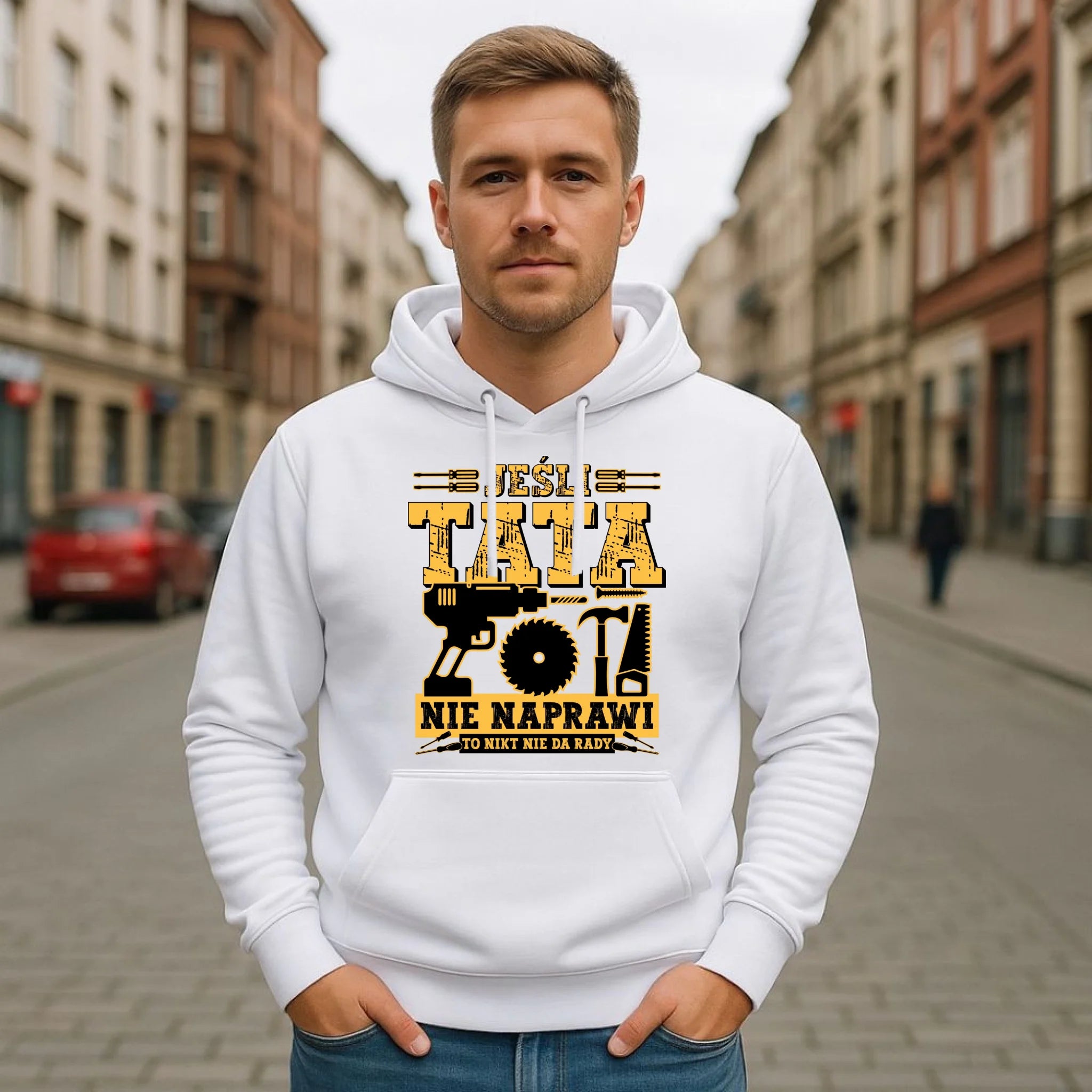 Bluza z kapturem dla taty - Jeśli tata nie naprawi to nikt nie da rady DT43 - StoryCups.pl