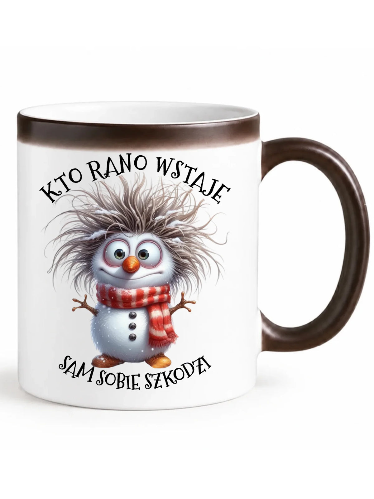 Kubek magiczny świąteczny - Bałwanek - Kto rano wstaje sam sobie szkodzi BN133