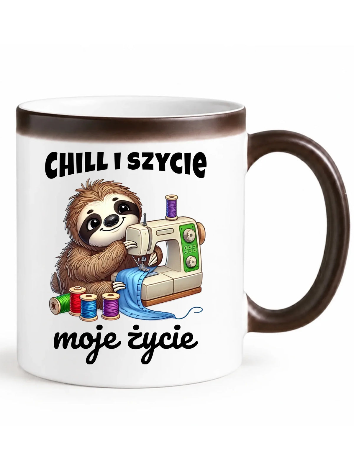 Kubek magiczny szyciowy dla krawcowej - Chill i szycie moje życie HS17