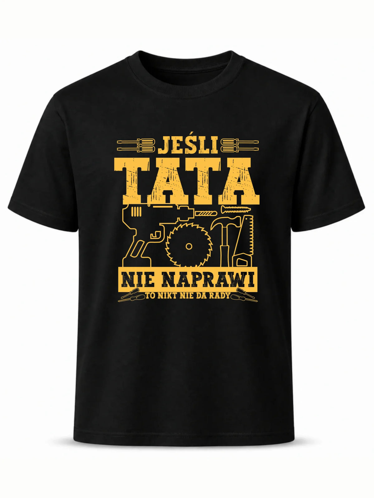 Koszulka dla taty - Jeśli tata nie naprawi to nikt nie da rady DT43