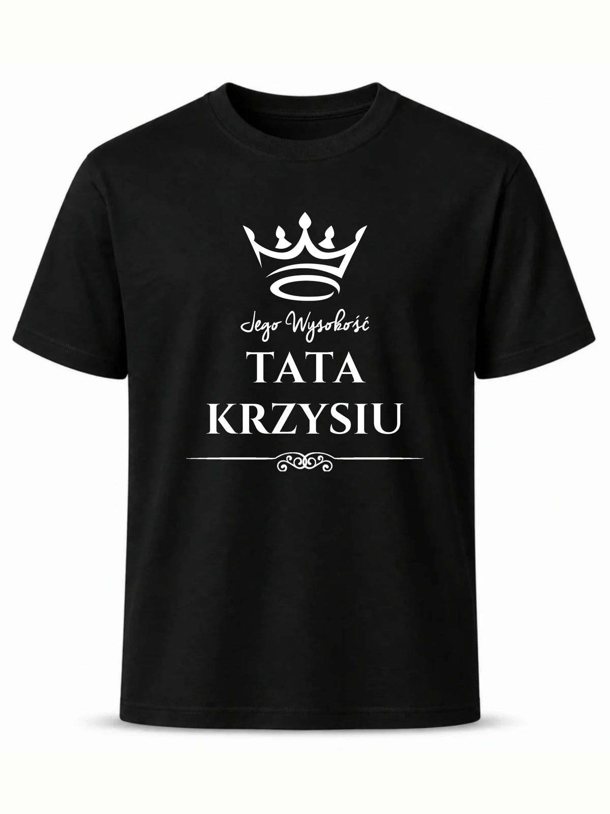 Koszulka dla taty - Jego Wysokość Tata - personalizowana DT11