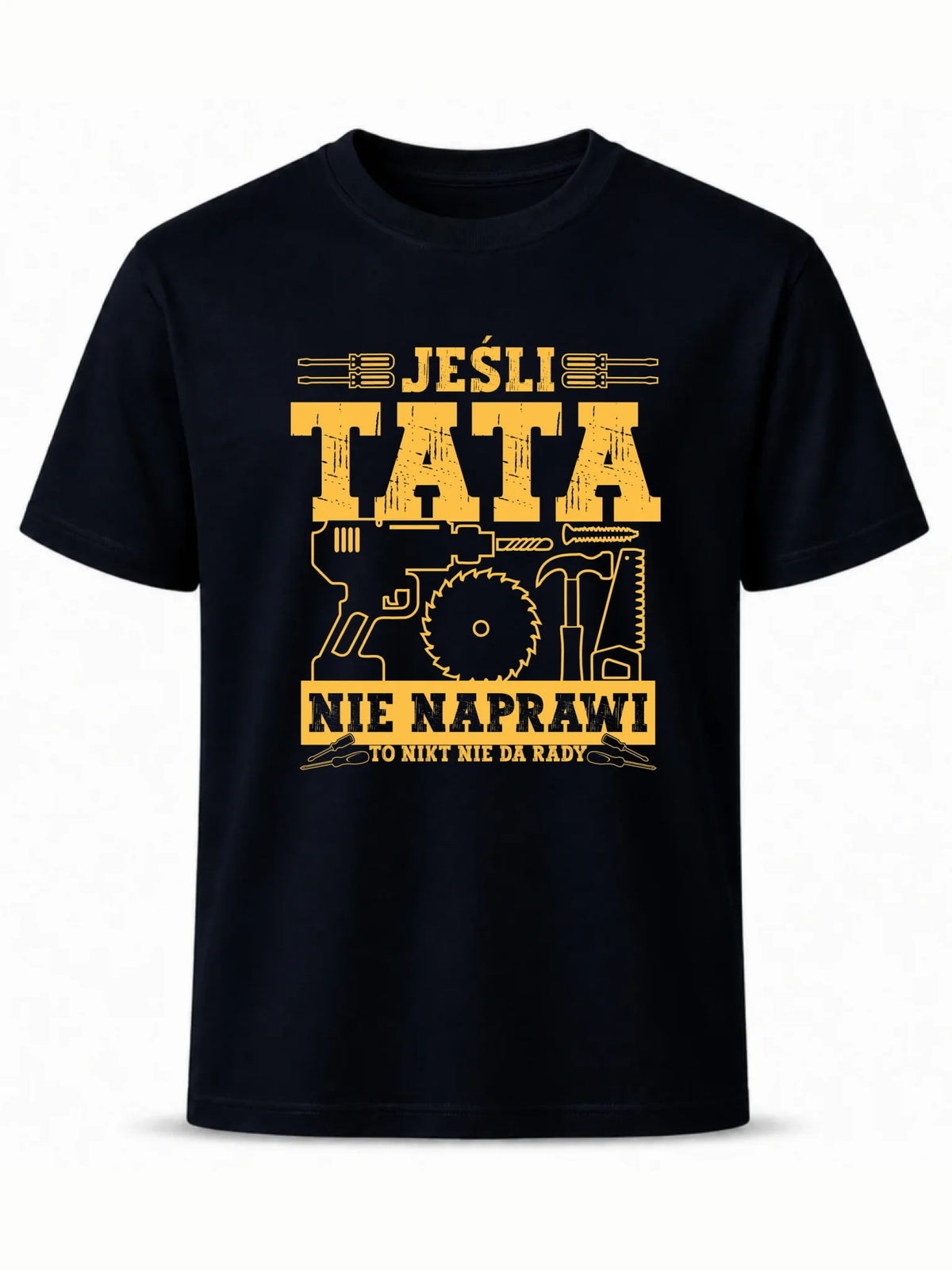 Koszulka dla taty - Jeśli tata nie naprawi to nikt nie da rady DT43