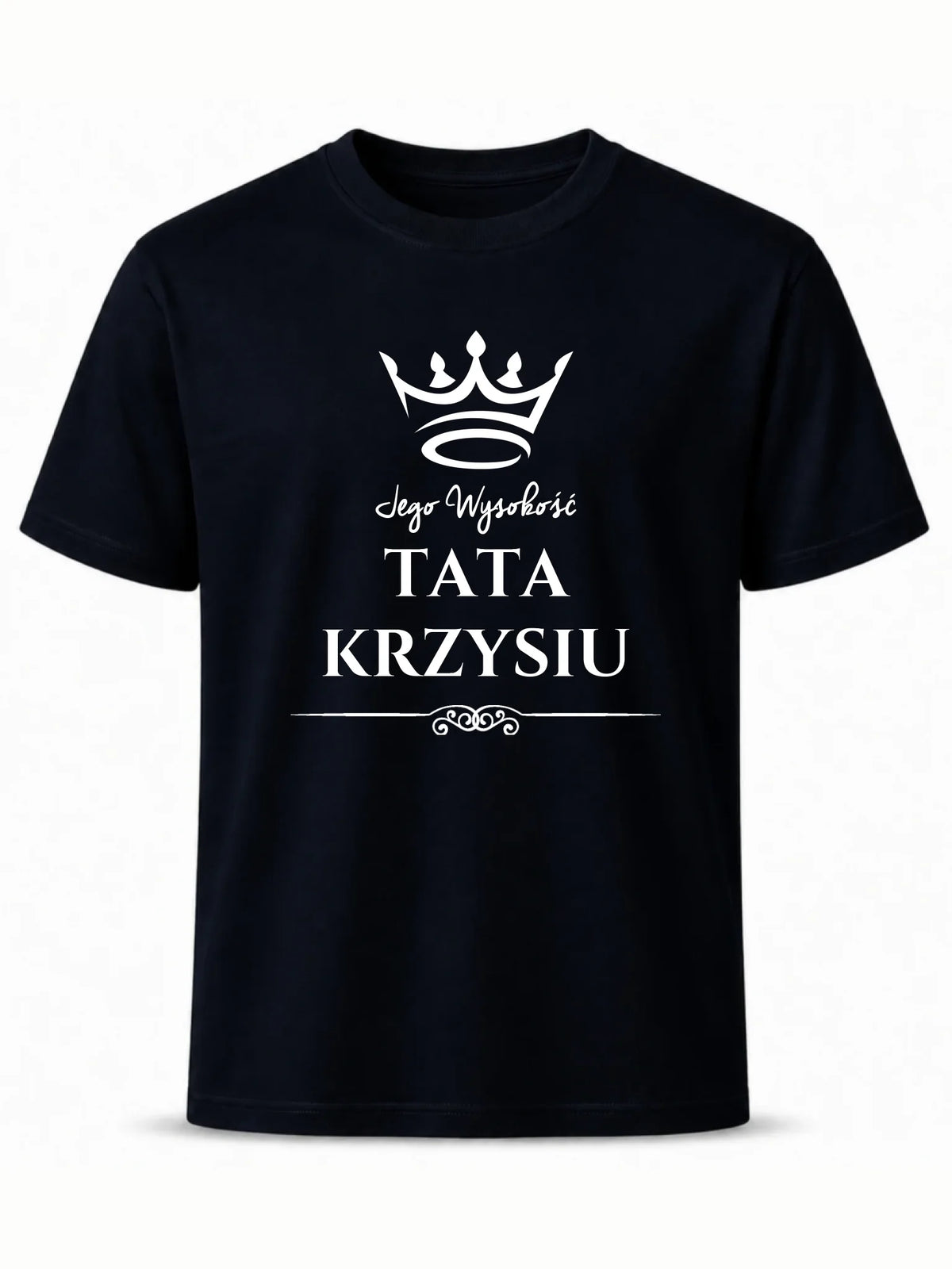 Koszulka dla taty - Jego Wysokość Tata - personalizowana DT11
