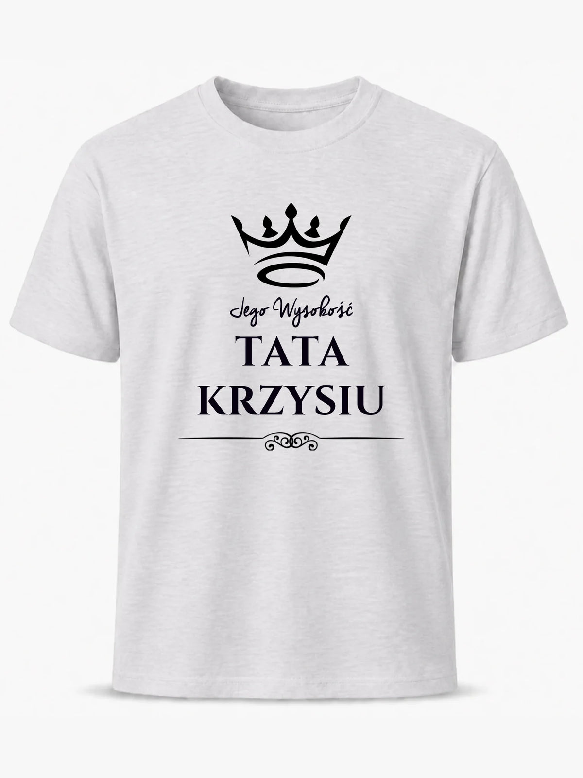 Koszulka dla taty - Jego Wysokość Tata - personalizowana DT11