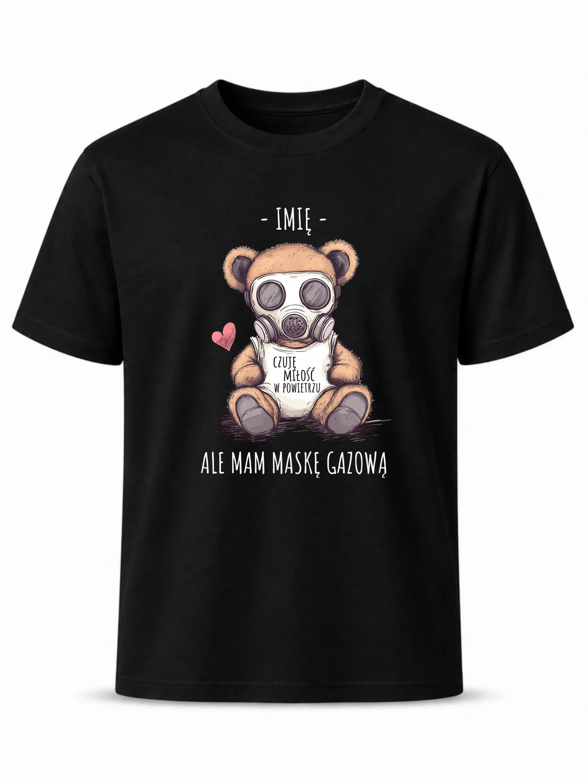 Koszulka męska - Miś w masce gazowej - Czuję miłość w powietrzu - personalizowana W38