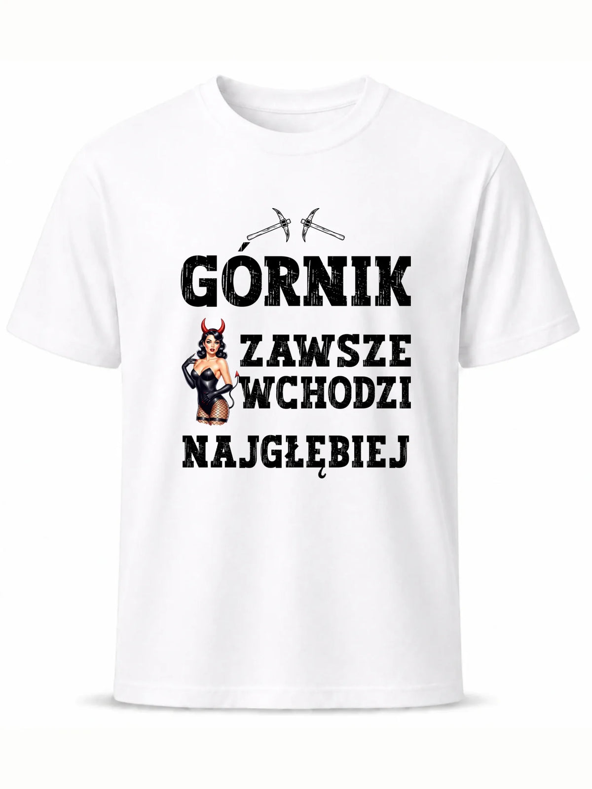 Koszulka męska - prezent dla górnika - Górnik zawsze wchodzi najgłębiej G22