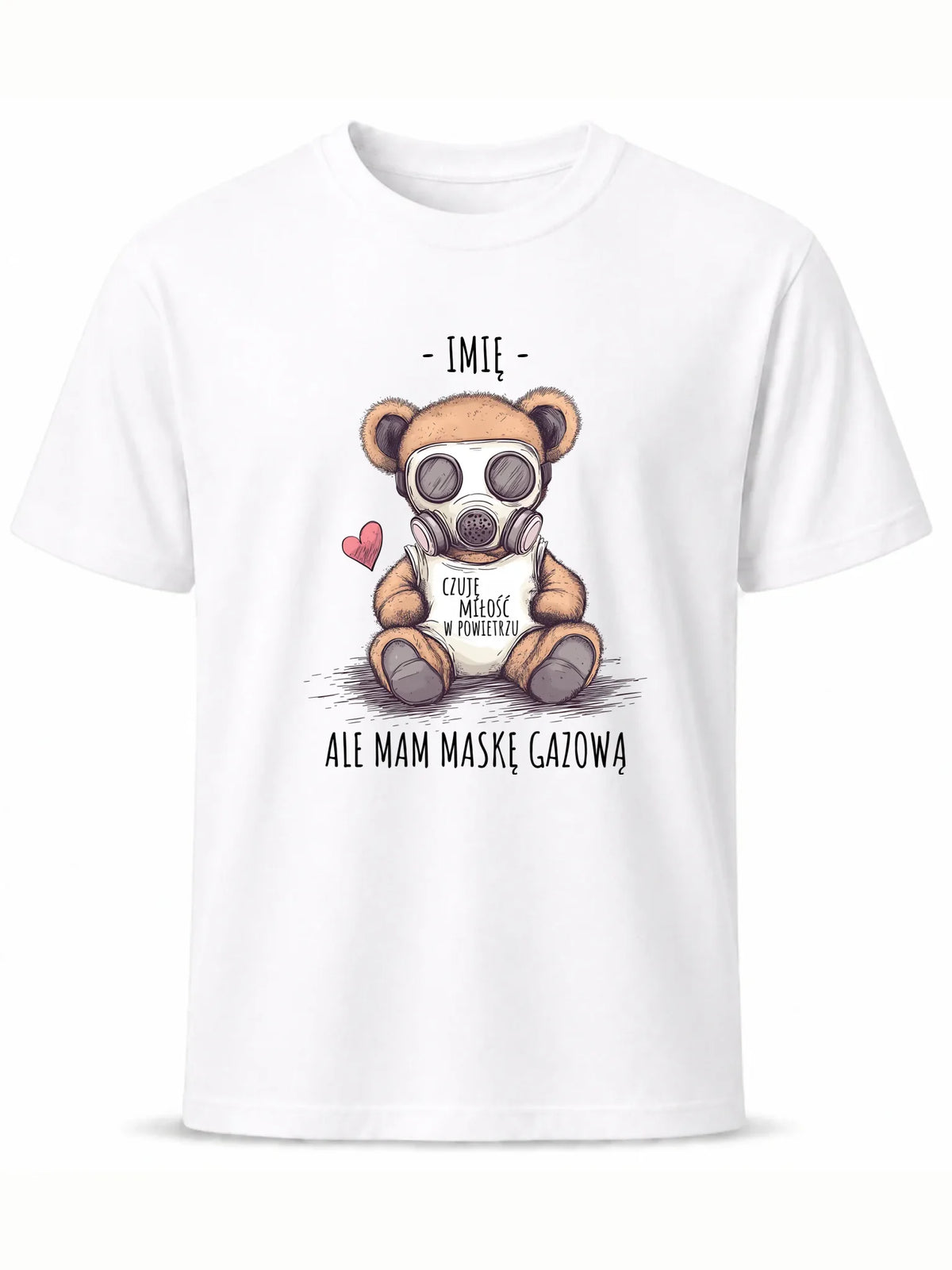 Koszulka męska - Miś w masce gazowej - Czuję miłość w powietrzu - personalizowana W38