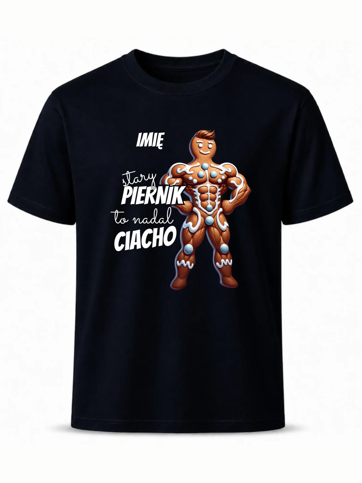 Koszulka męska świąteczna - Stary piernik to nadal ciacho - personalizowana BN23