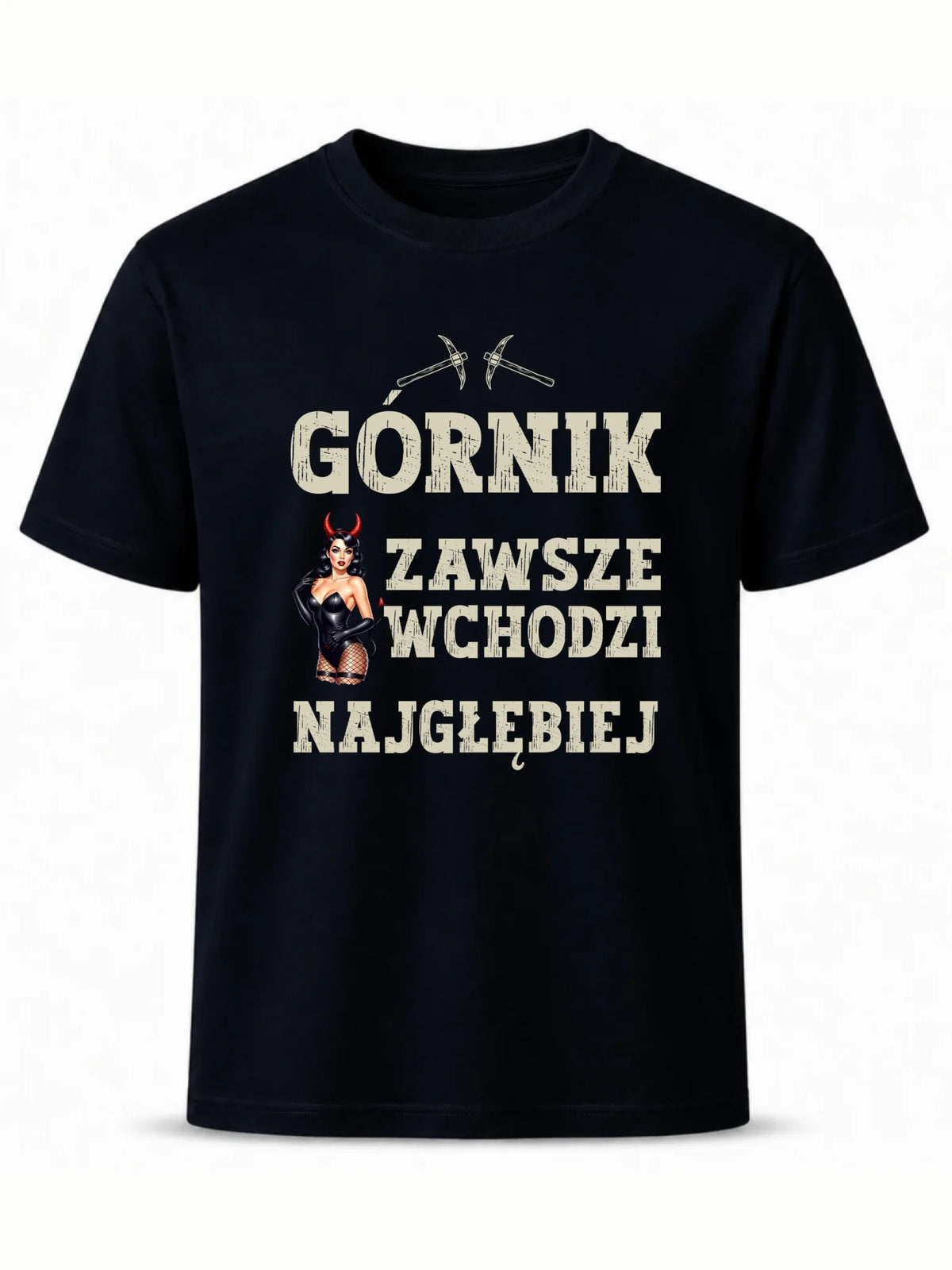 Koszulka męska - prezent dla górnika - Górnik zawsze wchodzi najgłębiej G22