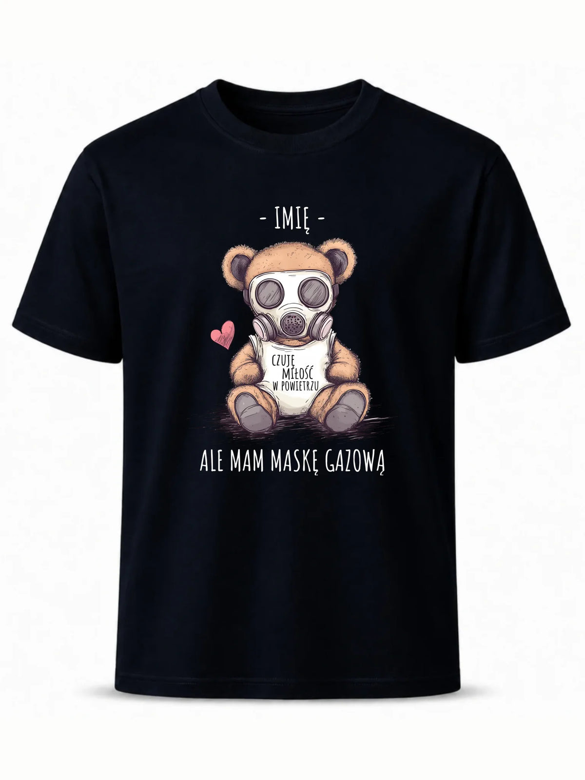 Koszulka męska - Miś w masce gazowej - Czuję miłość w powietrzu - personalizowana W38