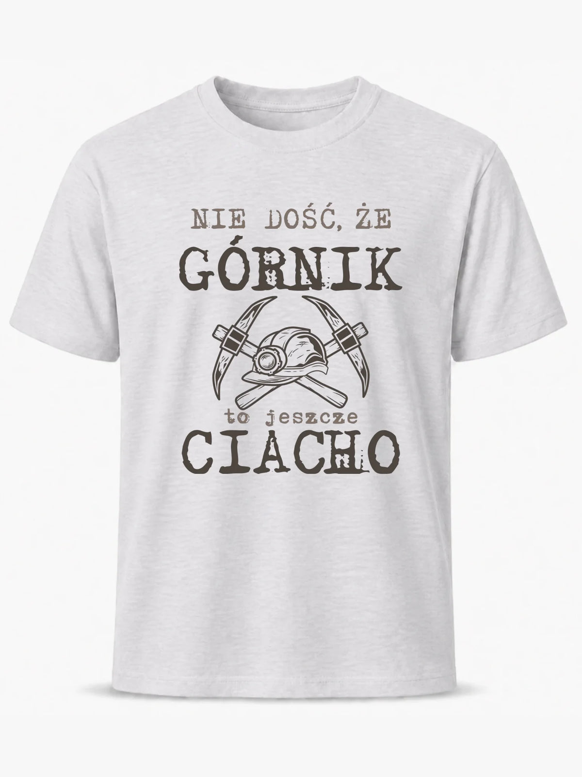 Koszulka męska - prezent dla górnika - Nie dość, że górnik to jeszcze ciacho G17