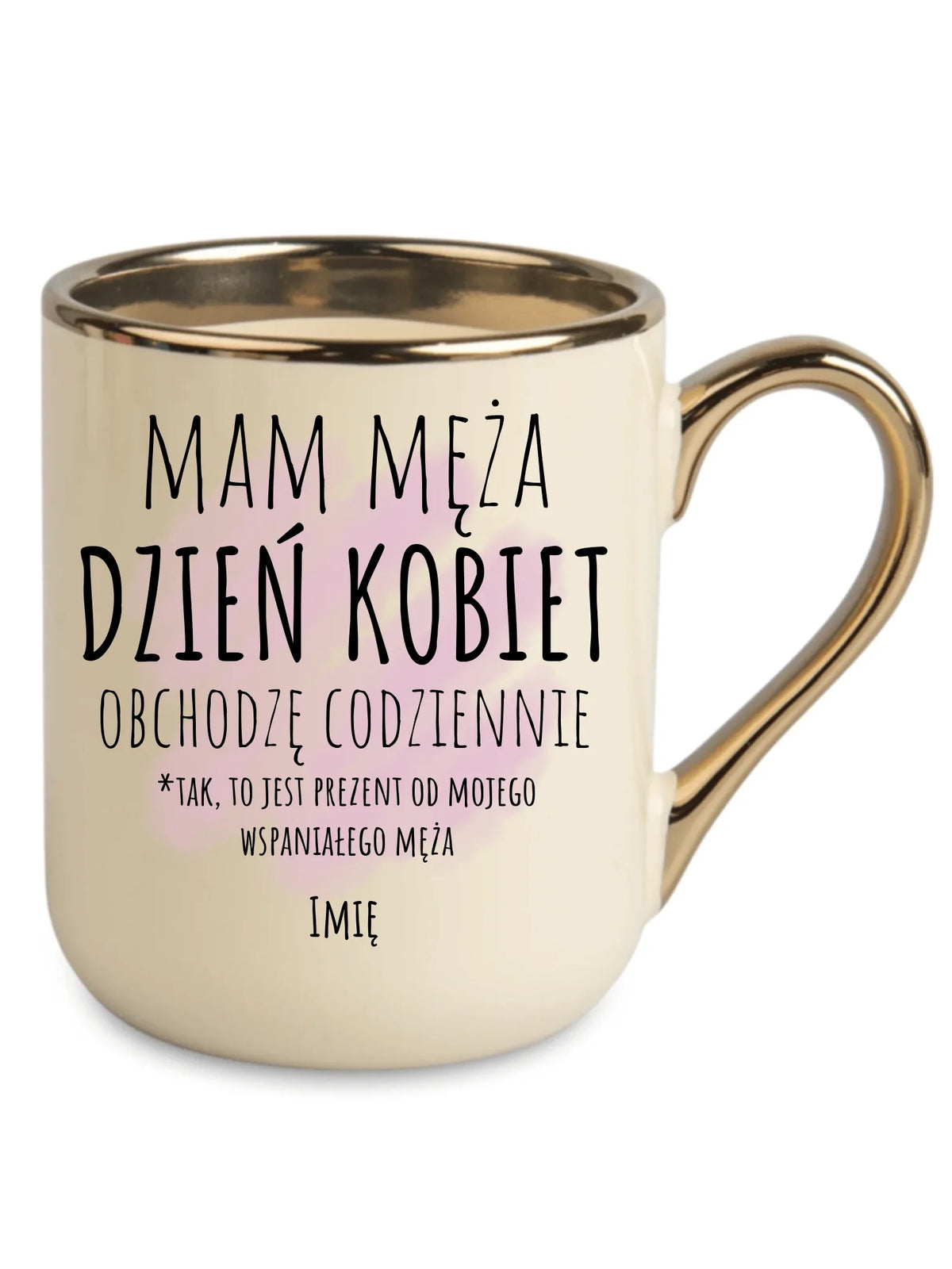 Kubek elegant - prezent dla żony - Mam męża Dzień Kobiet obchodzę codziennie - personalizowany Ż01