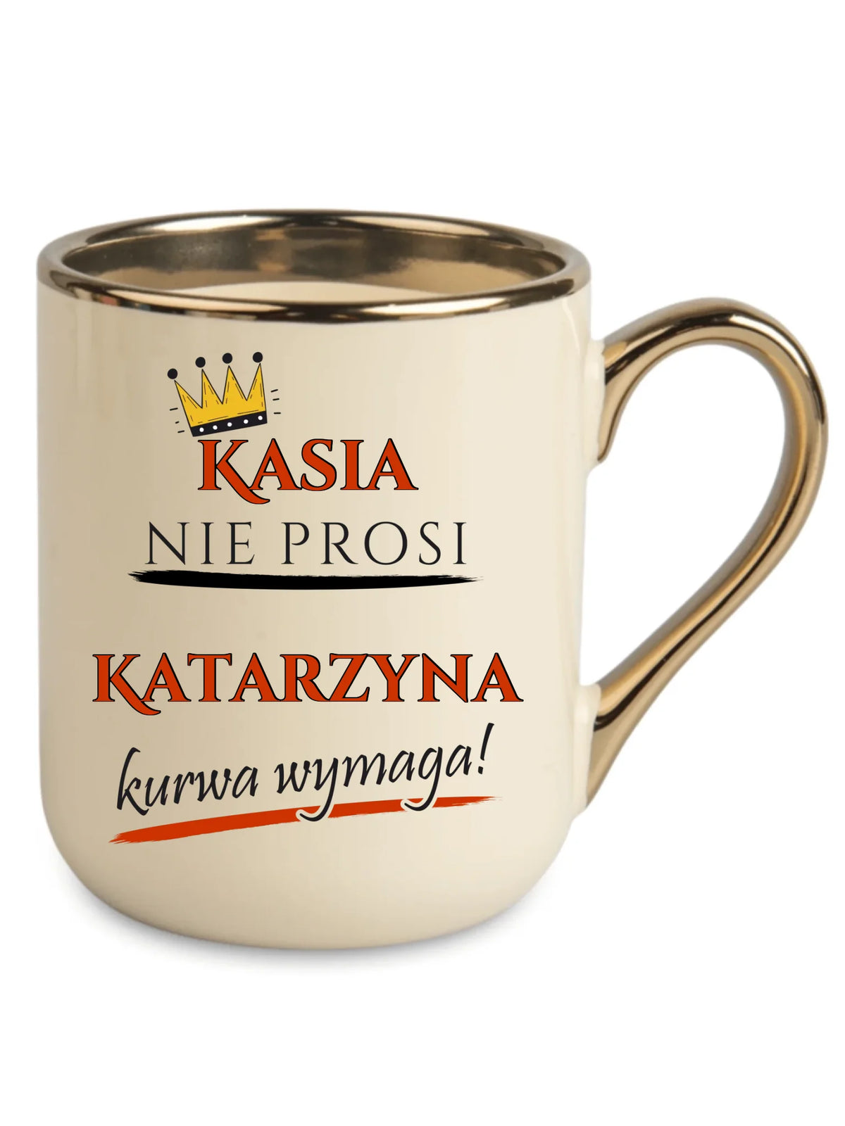 Kubek elegant - Nie prosi, ku**a wymaga - bez cenzury - personalizowany DZ18