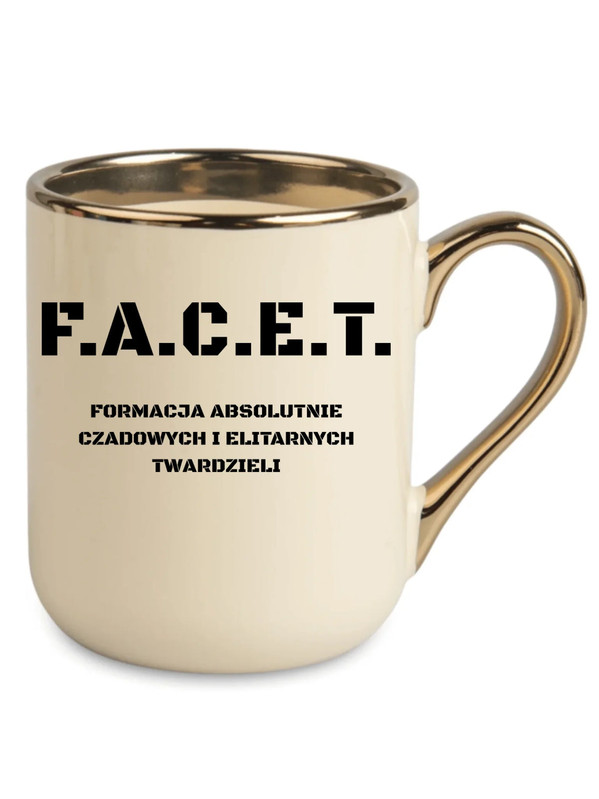Śmieszny kubek elegant - Prezent dla chłopaka kolegi - F.A.C.E.T. Formacja Absolutnie Czadowych i Elitarnych Twardzieli DCH23
