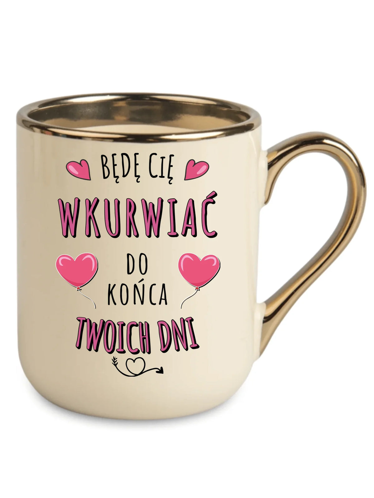 Kubek elegant dla par - Będę Cię wku*rwiać do końca Twoich dni - bez cenzury W62