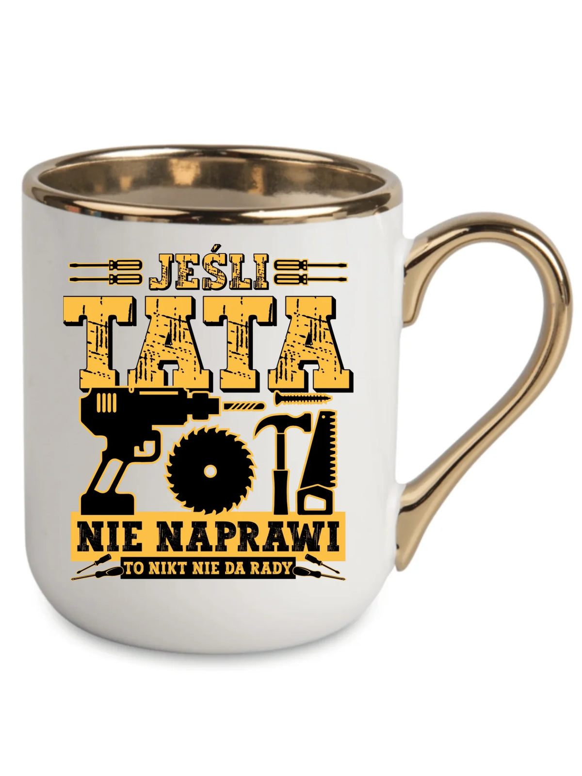 Kubek elegant dla taty - Jeśli tata nie naprawi to nikt nie da rady DT43