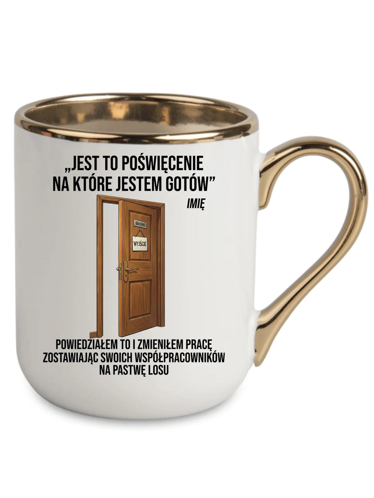 Kubek elegant na odejście z pracy - Poświęcenie, na które jestem gotów - personalizowany OP02